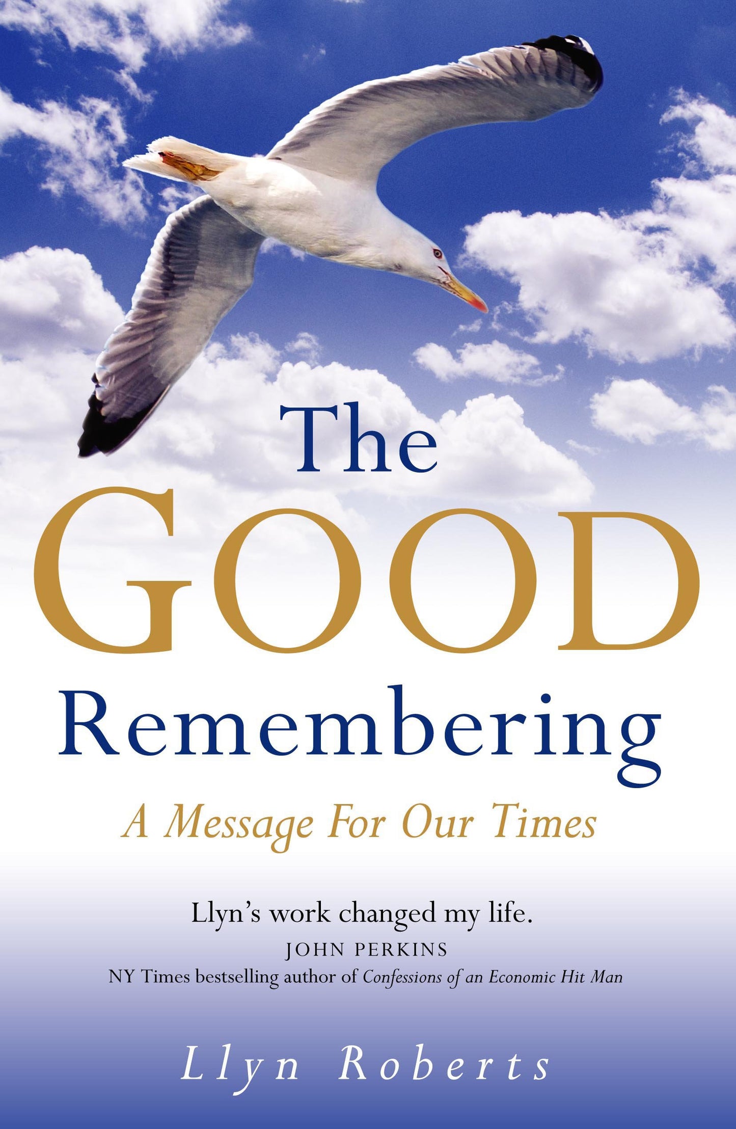 Good Remembering: A Message for our Times