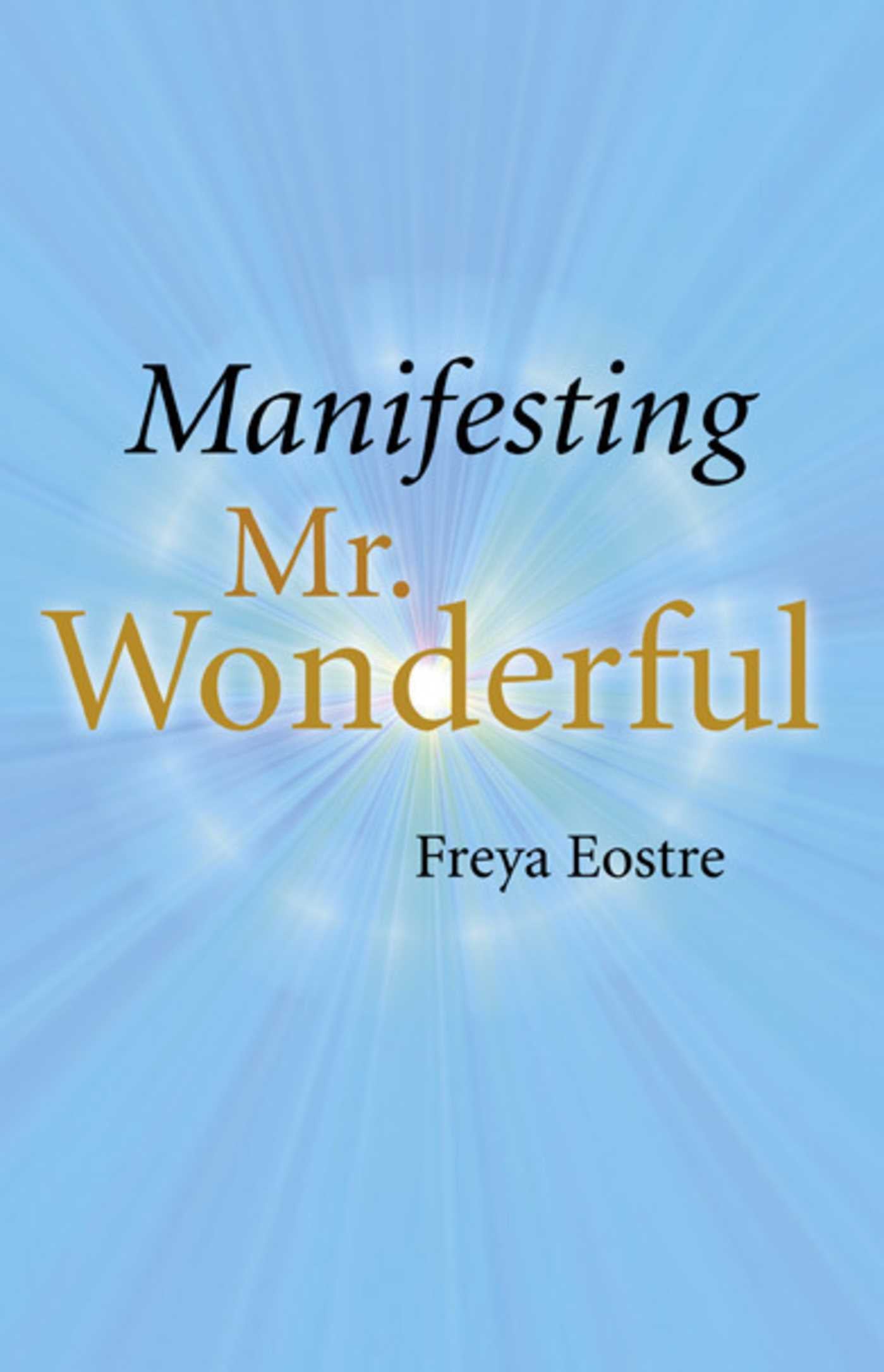 Manifesting Mr. Wonderful
