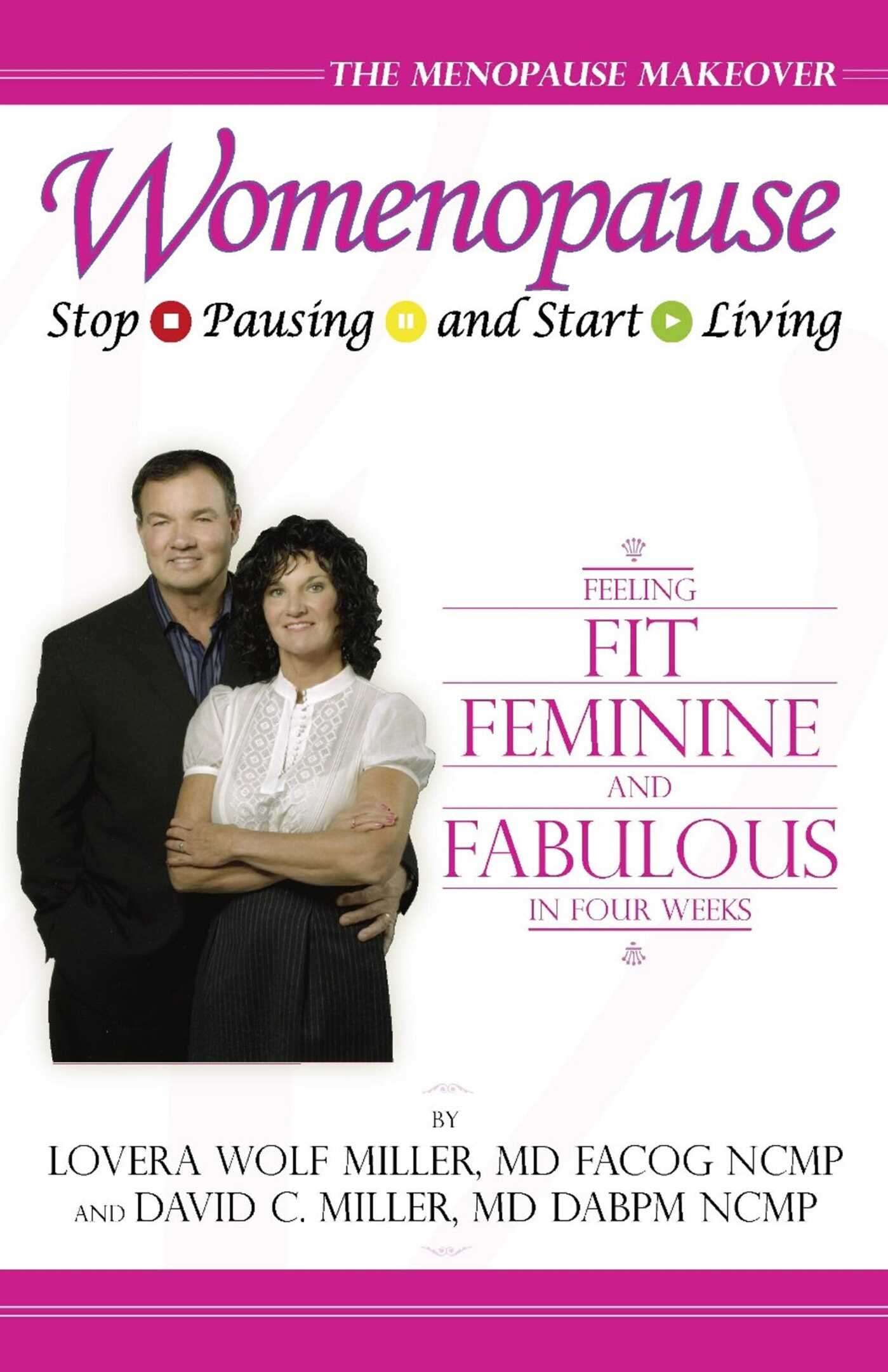 Womenopause: Stop Pausing &amp; Start Living