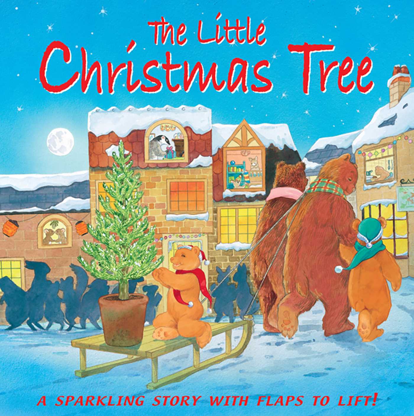 Little Christmas Tree: A Sparkling Story with Flaps to Lift