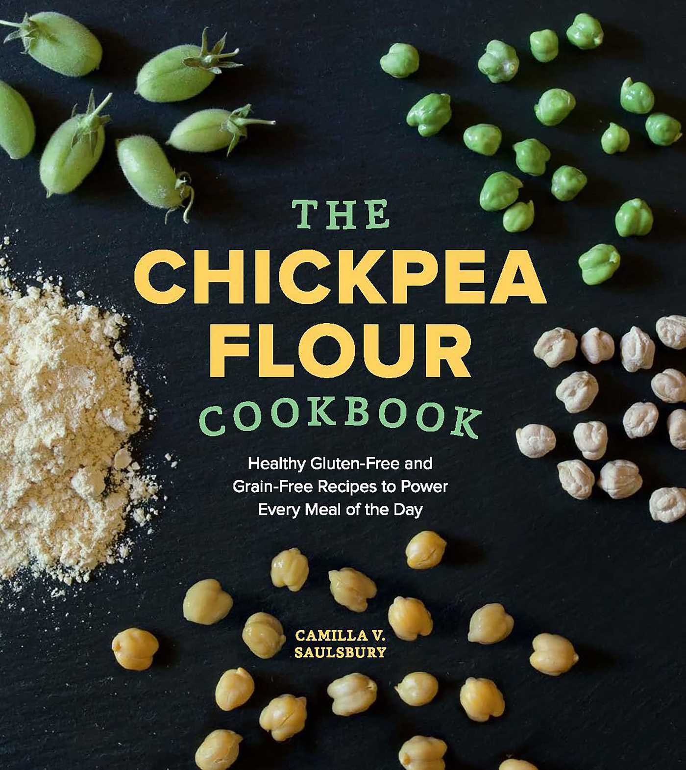 Chickpea Flour Cookbook