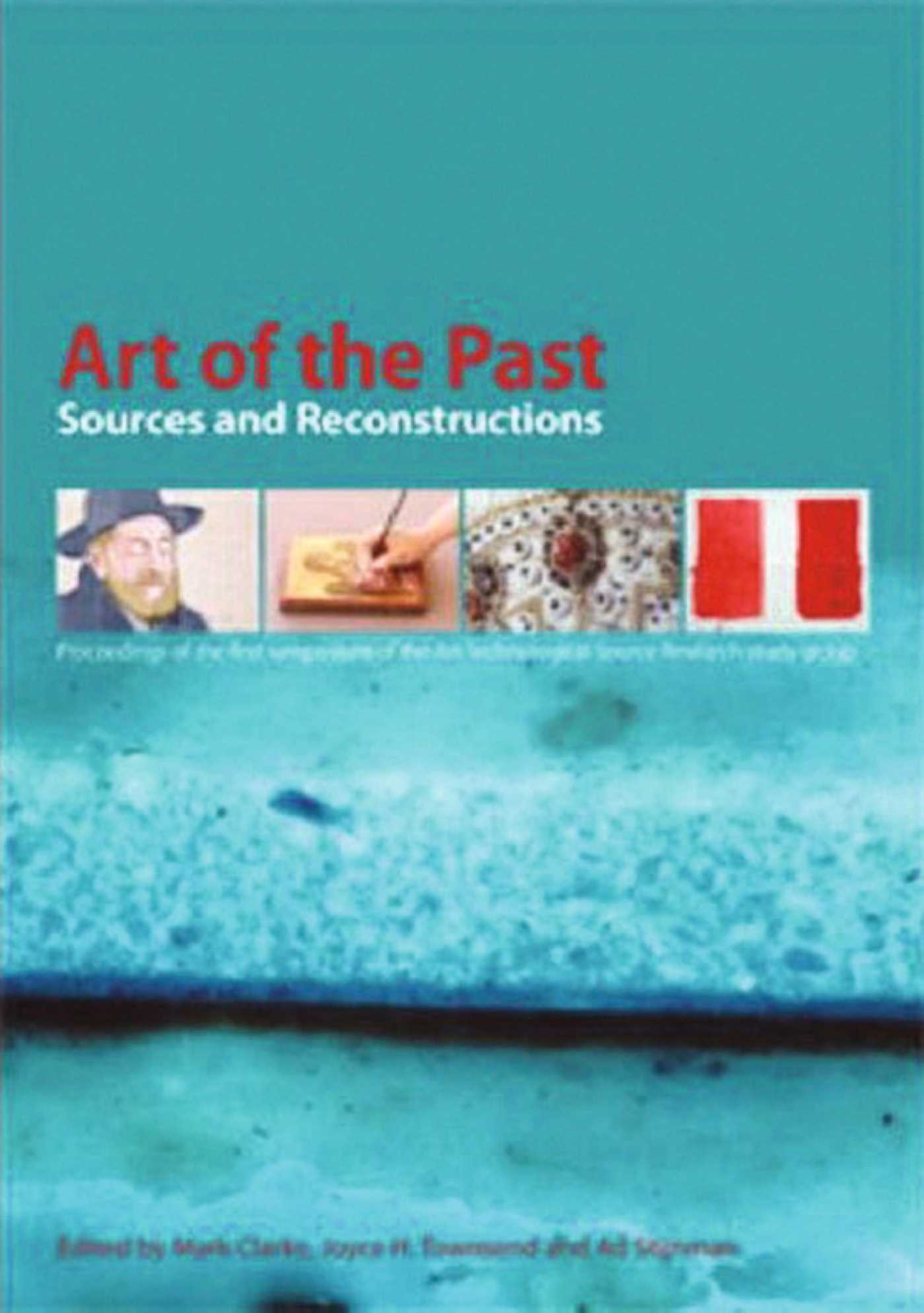 Art of the Past--Sources & Reconstruction