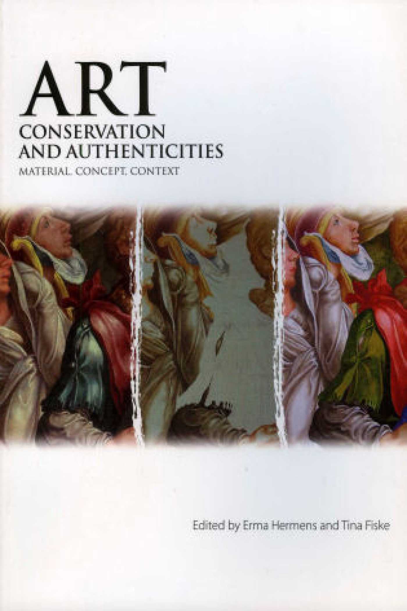 Art, Conservation and Authenticities