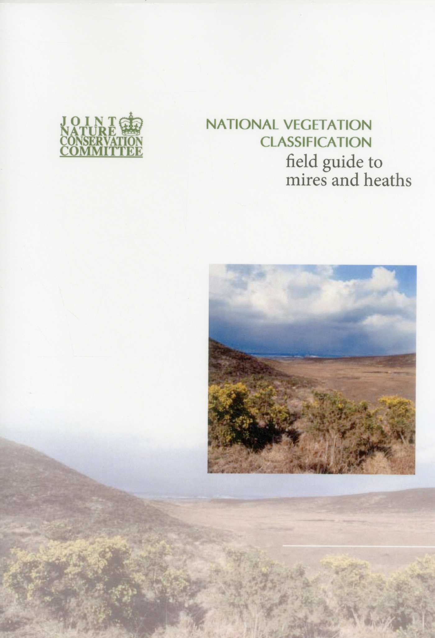 National Vegetation Classification - Field Guide to Mires and Heaths