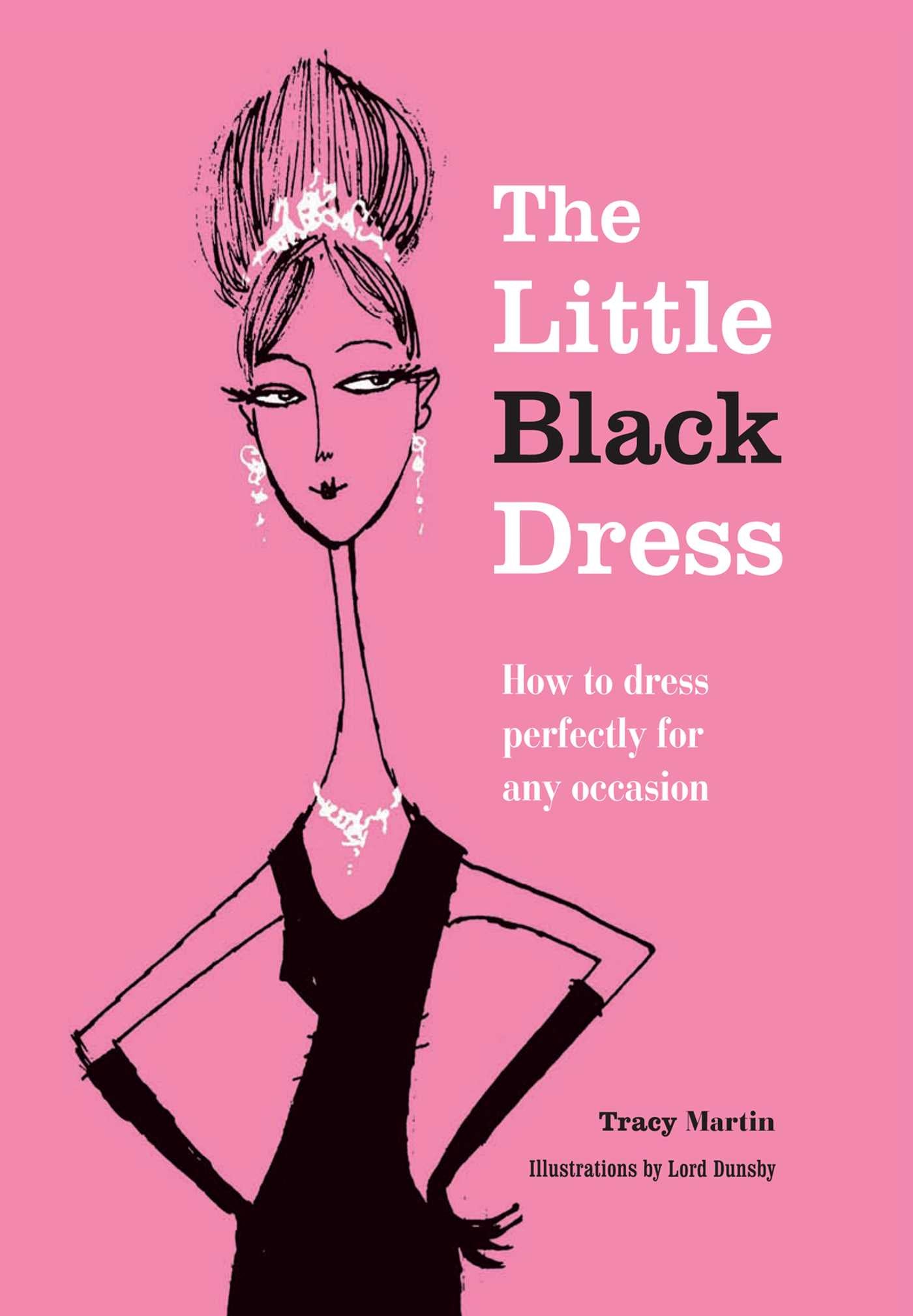 Little Black Dress: How to dress perfectly for any occasion