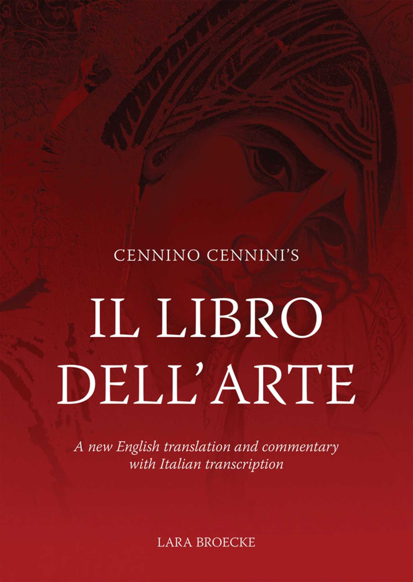 Cennino Cennini's Il Libro dell'Arte