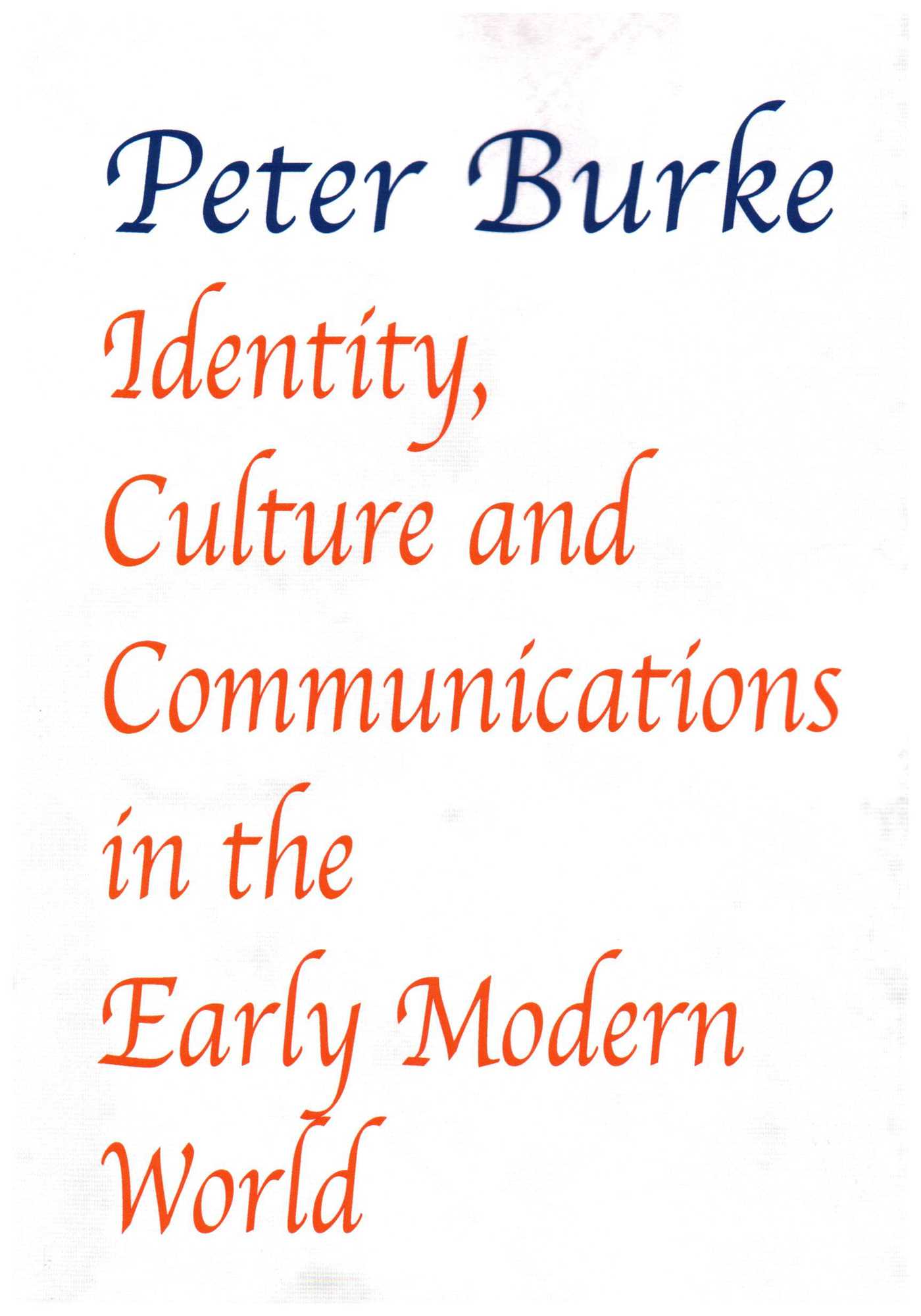 Identity, Culture & Communications in the Early Modern World