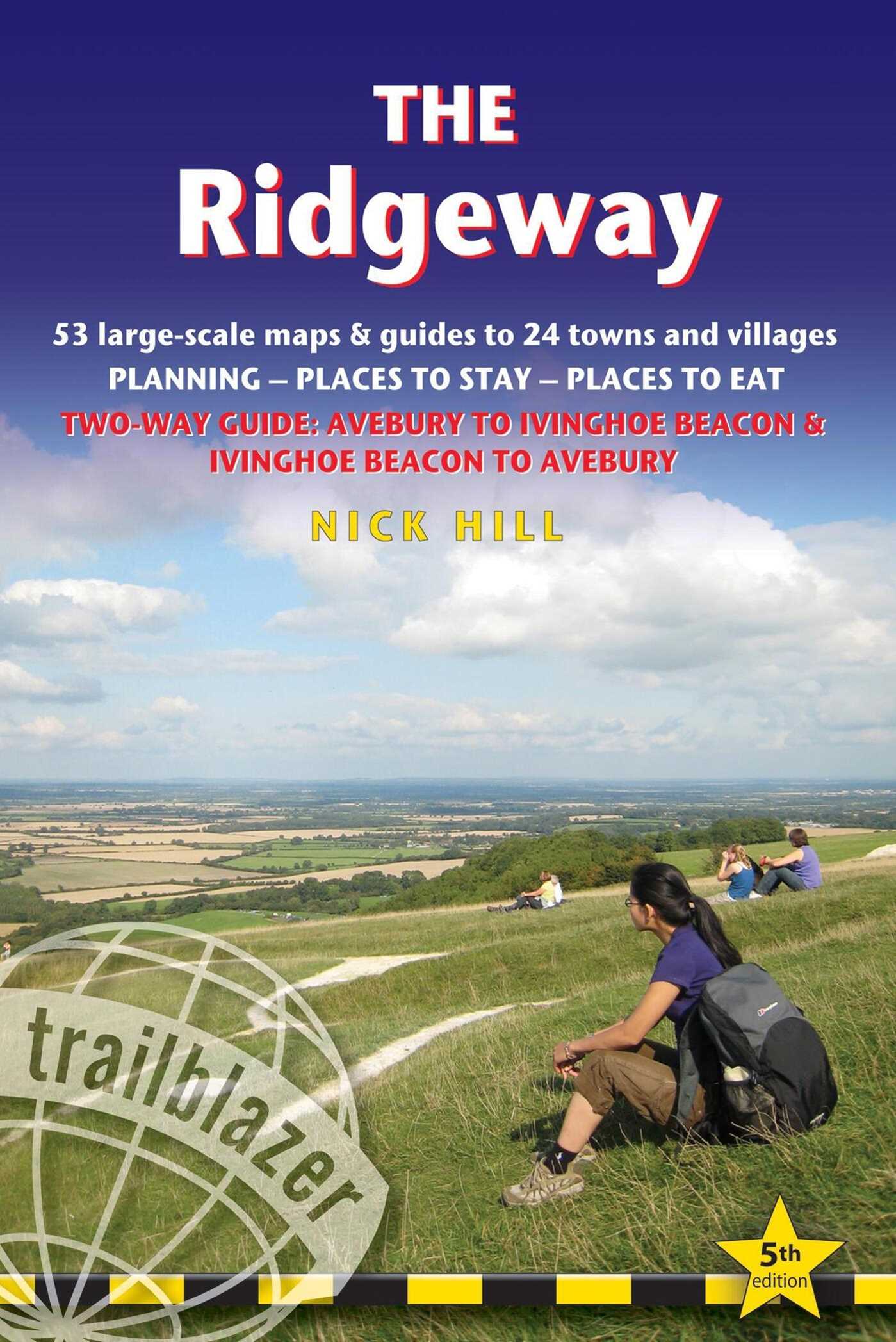 Ridgeway: Planning, Places to Stay, Places to Eat; includes 53 maps large-scale walking maps