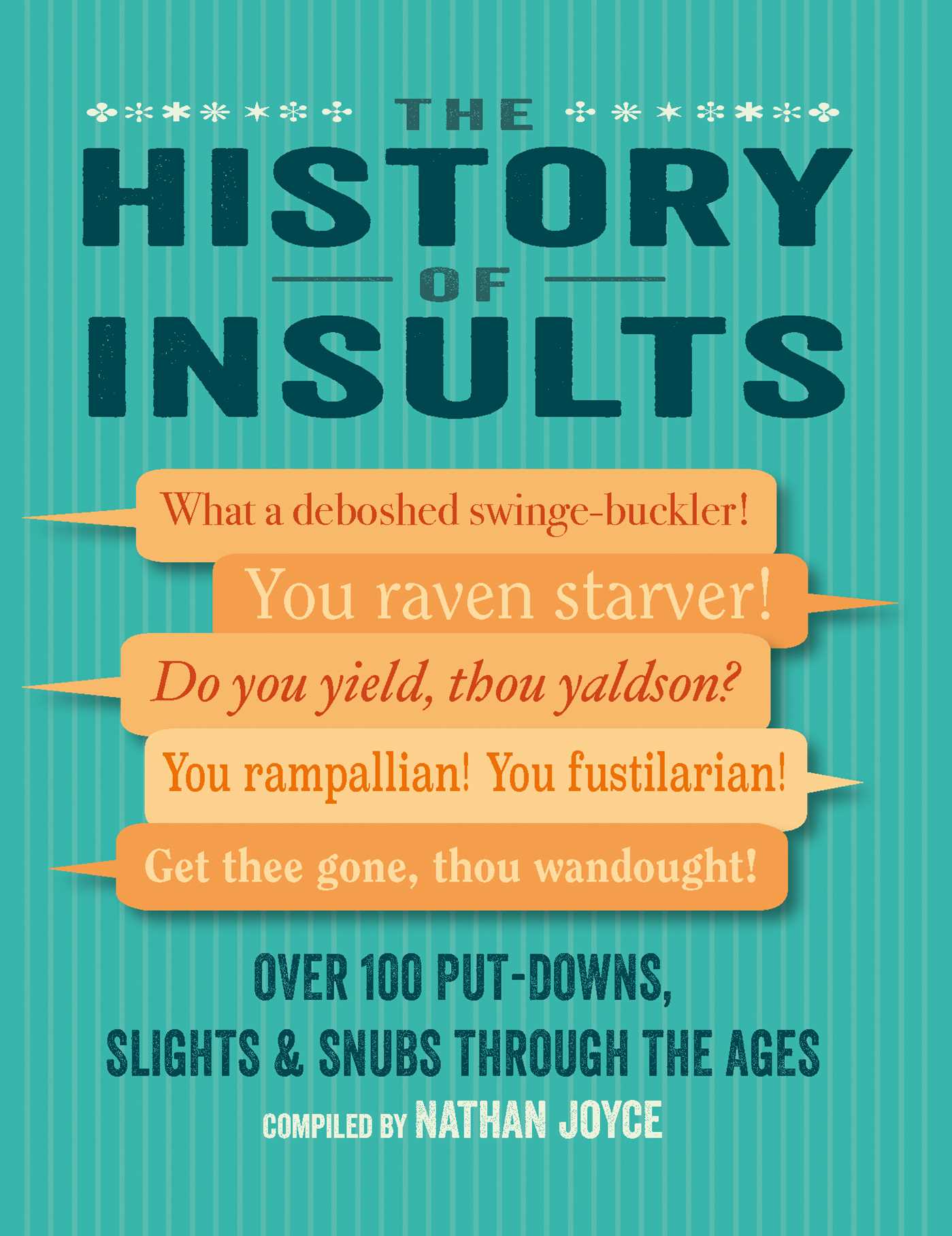 History of Insults: Over 100 put-downs, slights & snubs through the ages