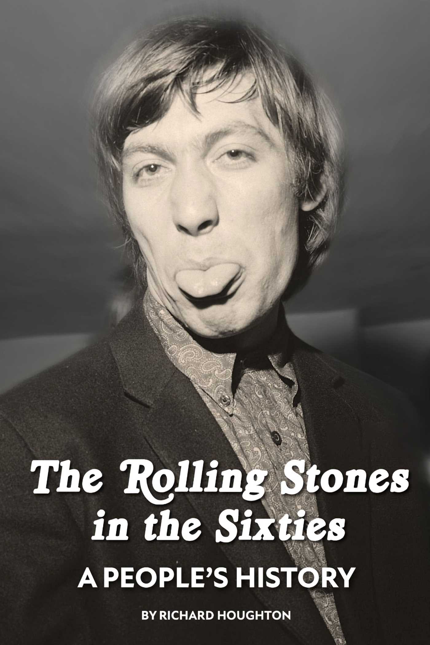 Rolling Stones in the Sixties: A People's History