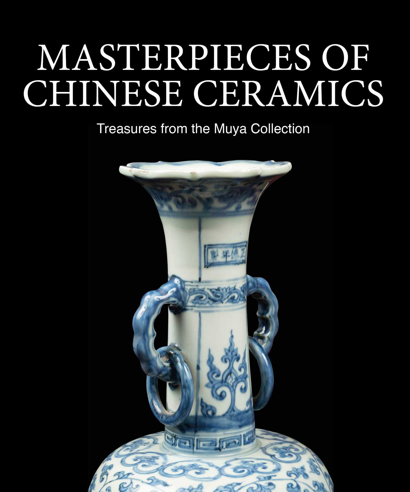 Masterpieces of Chinese Ceramics