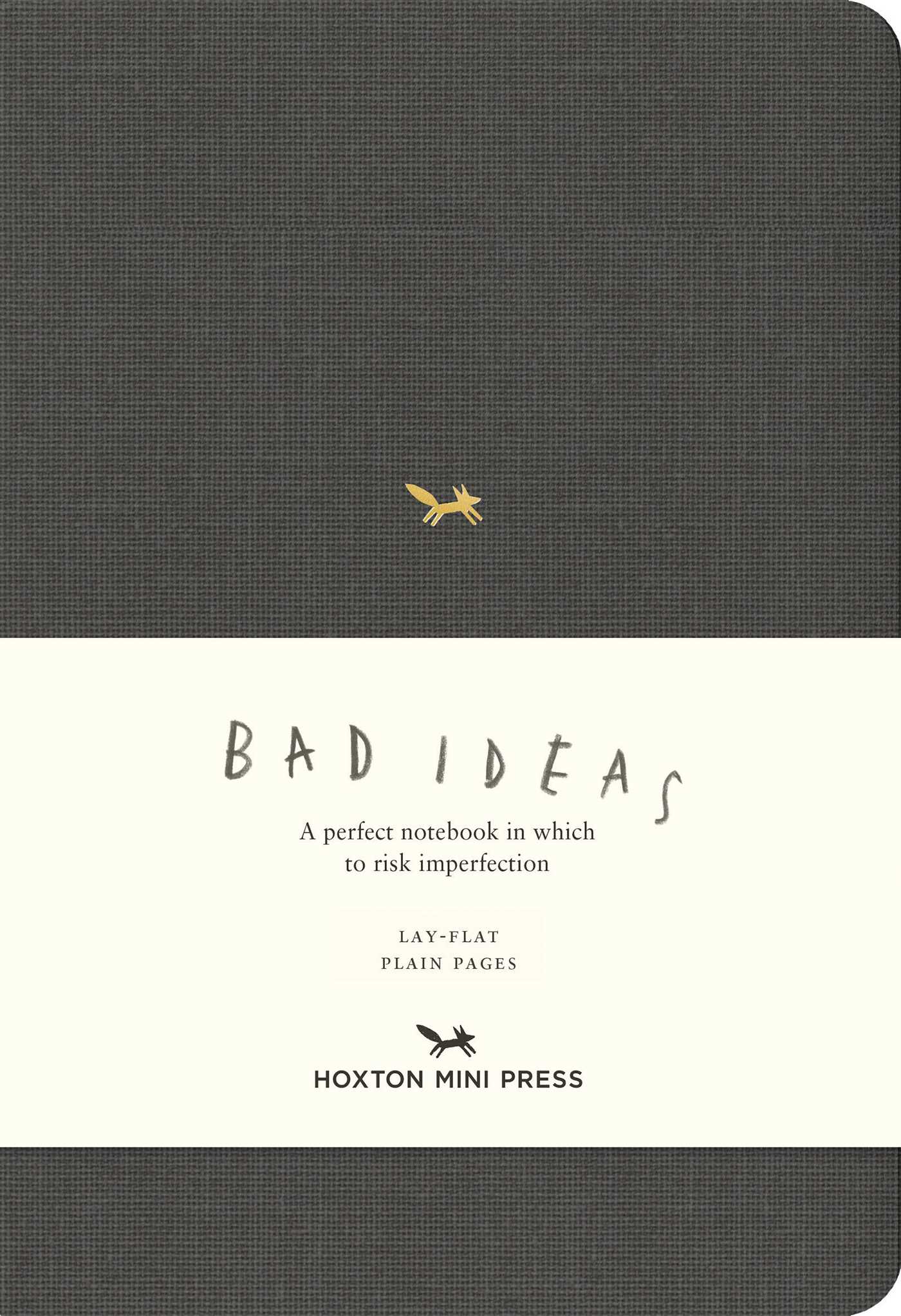 Notebook for Bad Ideas (Medium / Dark Grey / Unlined): A perfect notebook in which to risk imperfection