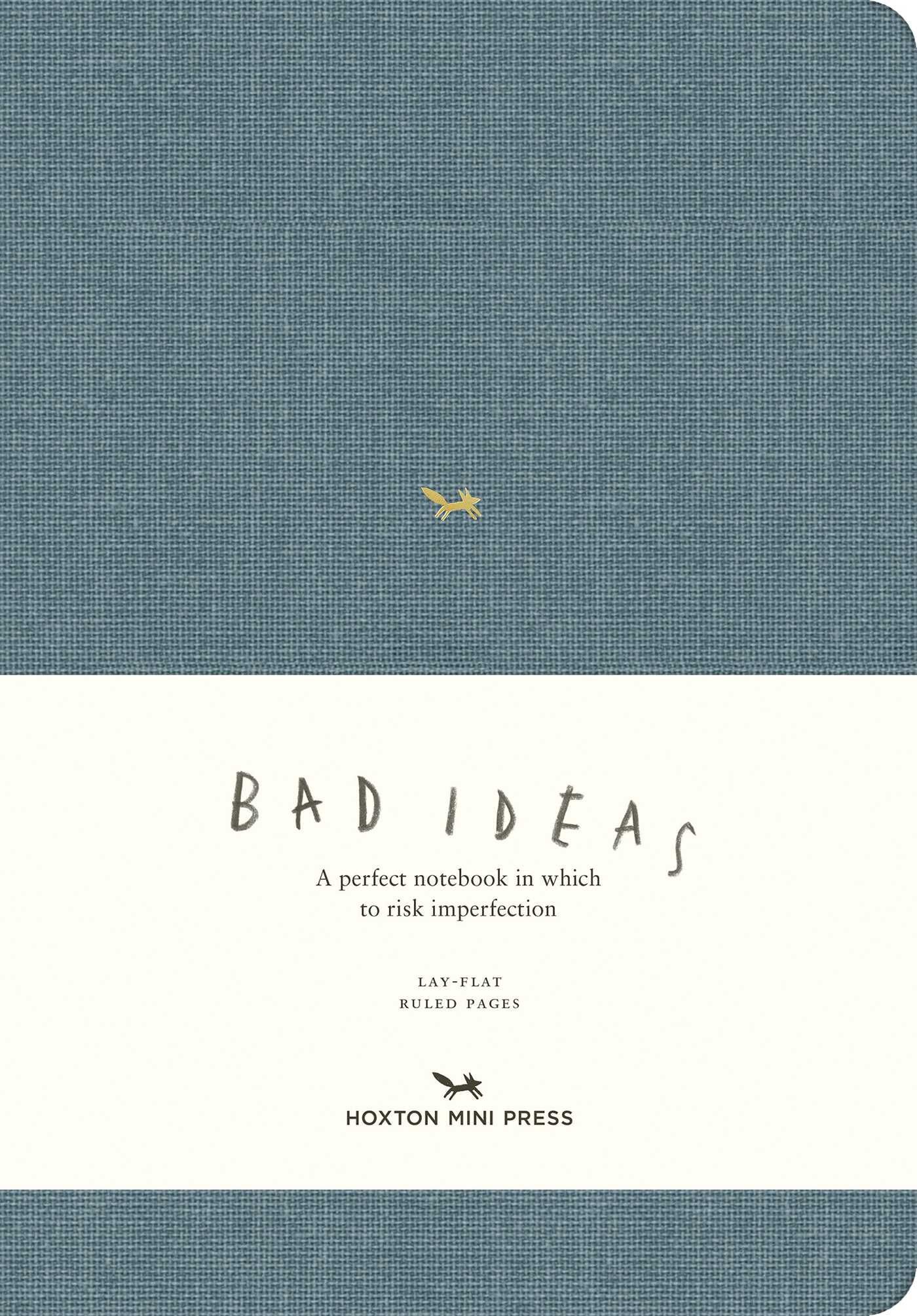 Notebook for Bad Ideas (Large / Blue / Lined): A perfect notebook in which to risk imperfection