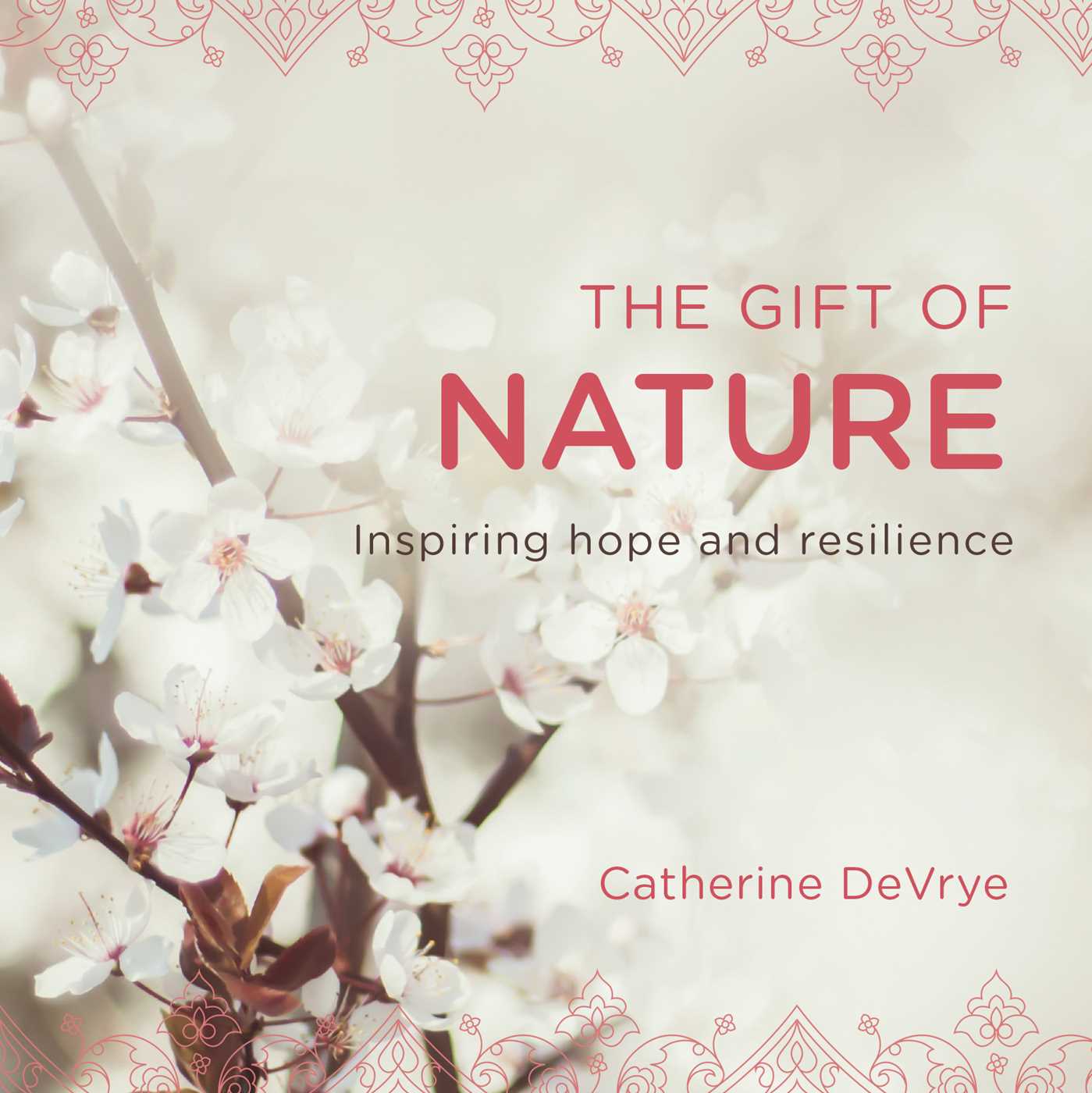 Gift of Nature: Inspiring hope and resilience