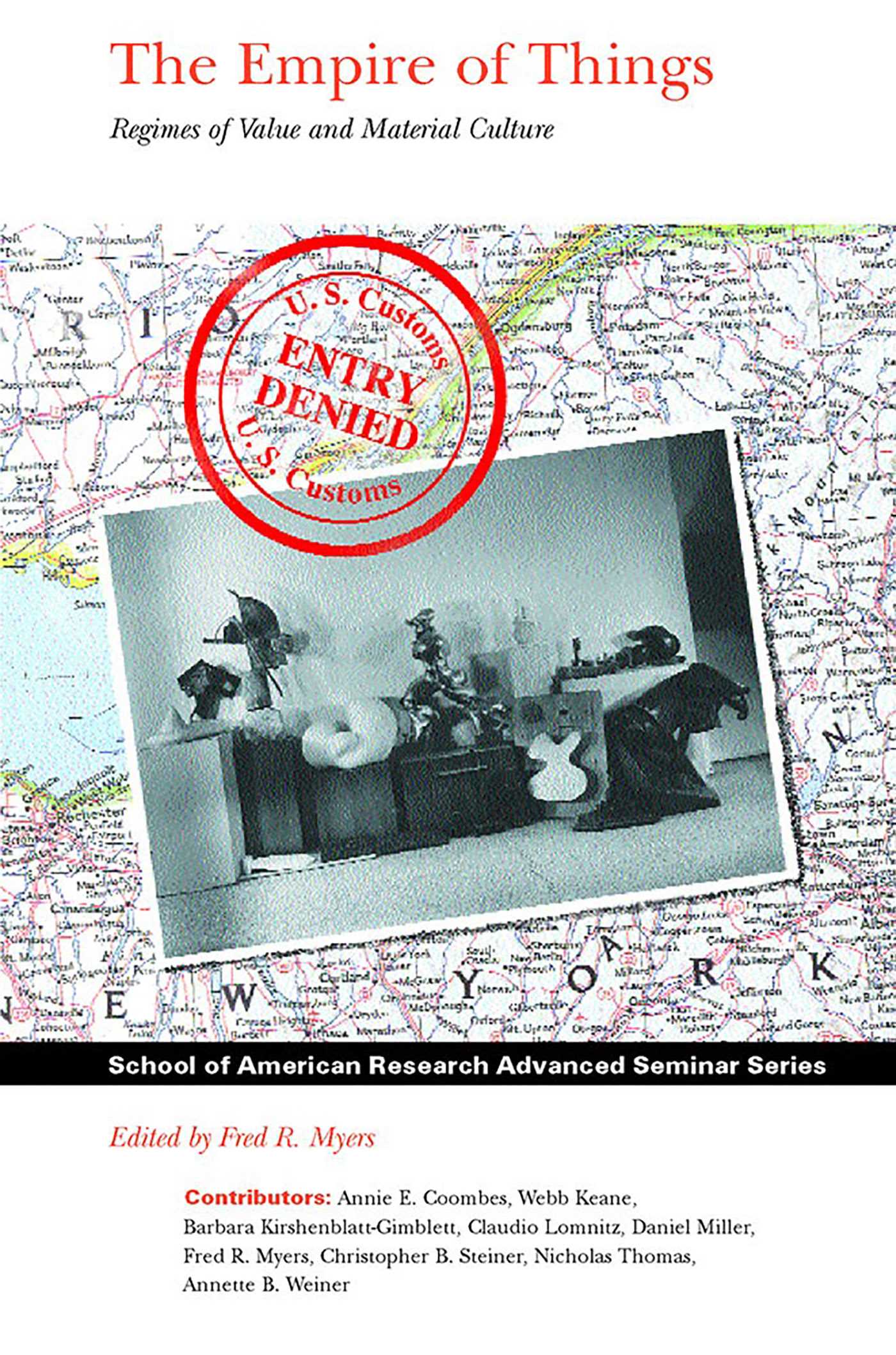 Empire of Things: Regimes of Value and Material Culture