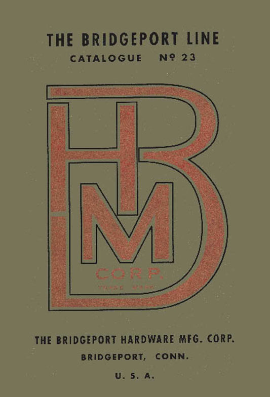 Bridgeport Hardware Manufacturing Corporation Catalogue No. 23
