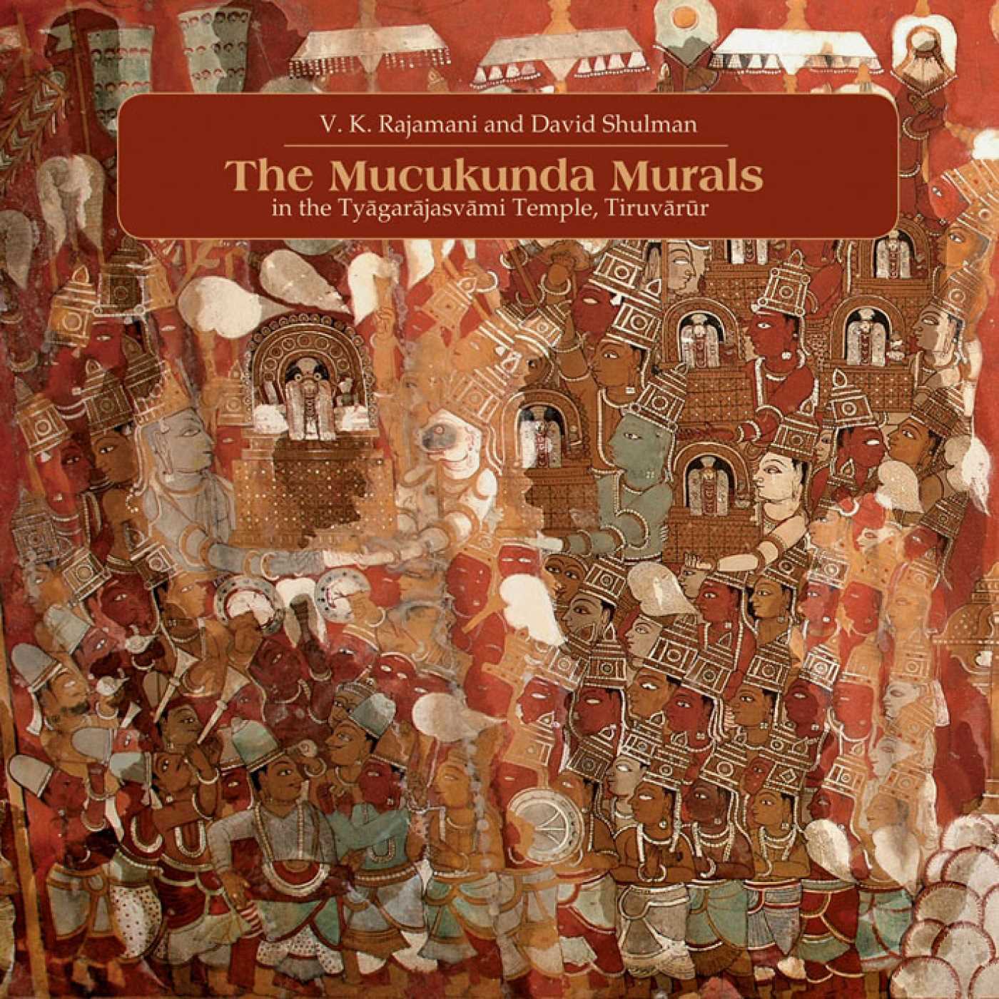 Muckunda Murals in the Tyagarajasvami Temple, Tiruvarur