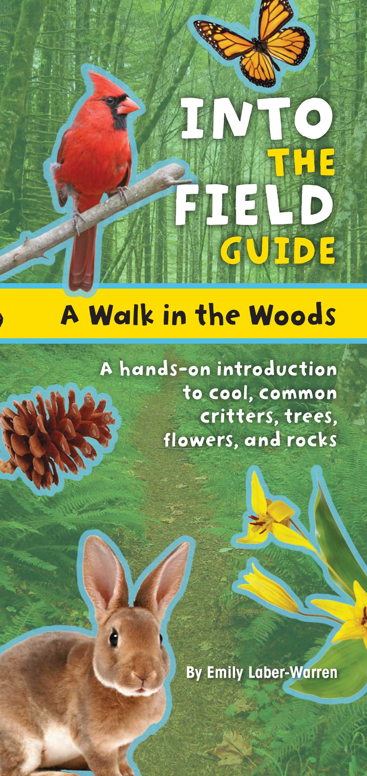 Walk in the Woods: Into the Field Guide