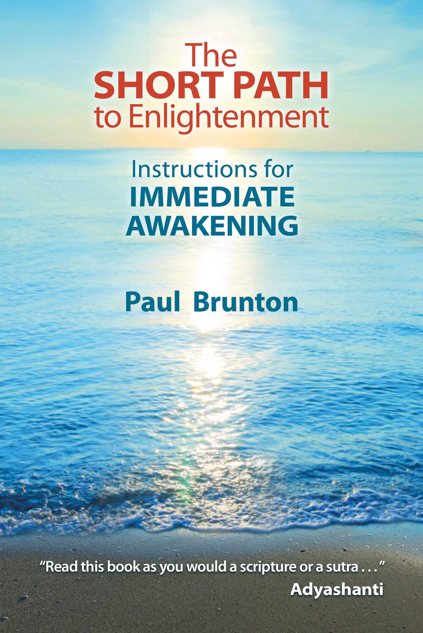 Short Path to Enlightenment: Instructions for Immediate Awakening