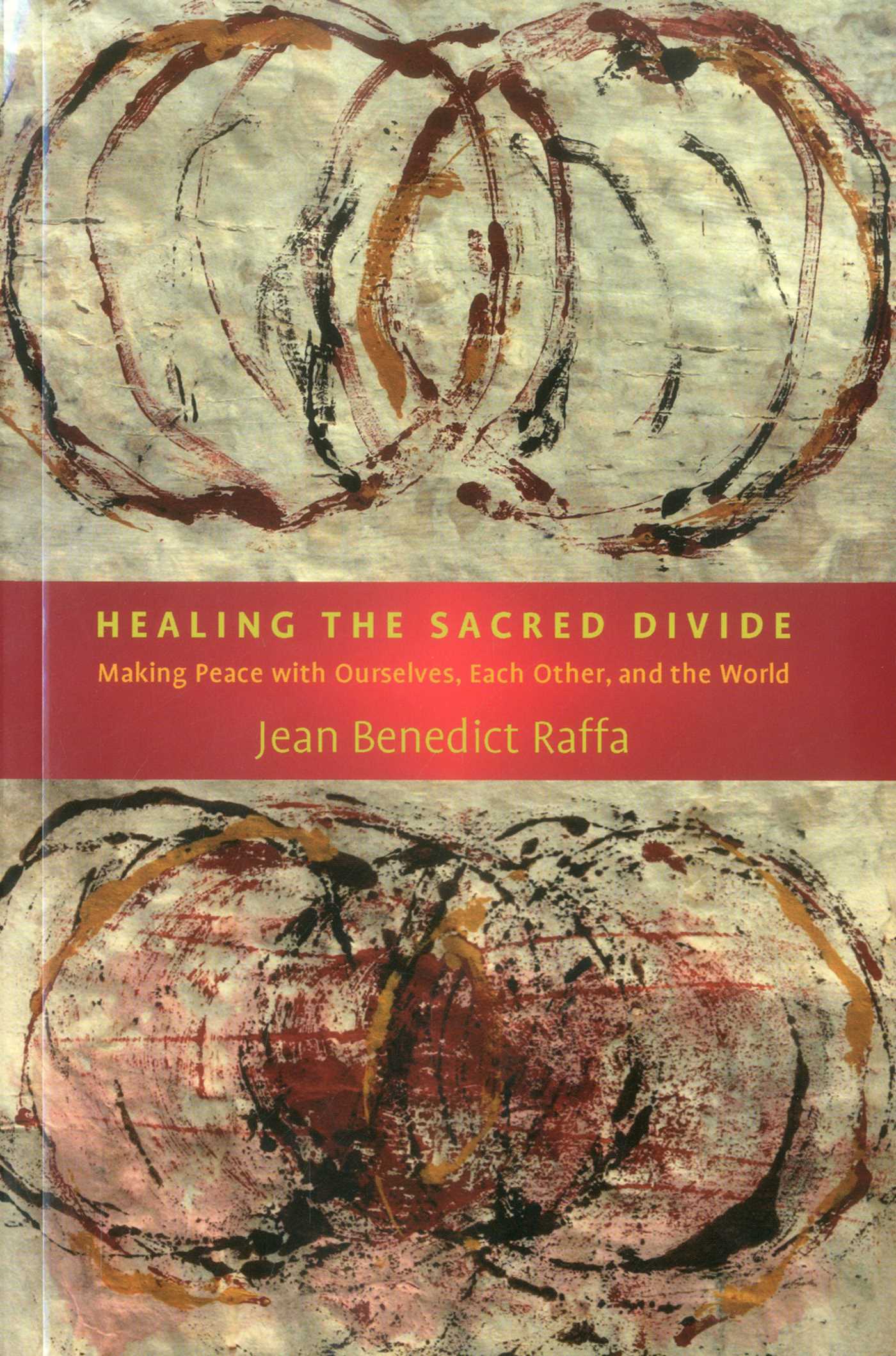 Healing the Sacred Divide