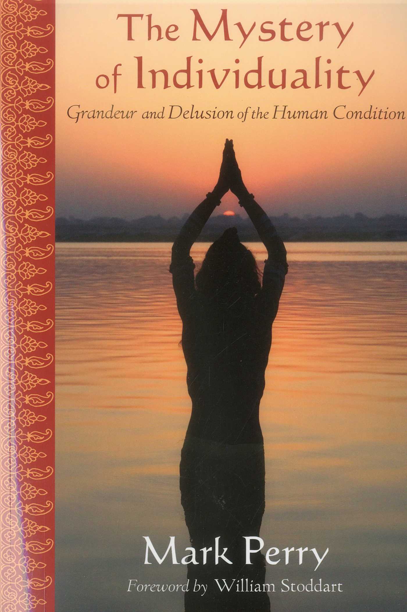 Mystery of Individuality: Grandeur and Delusion of the Human Condition