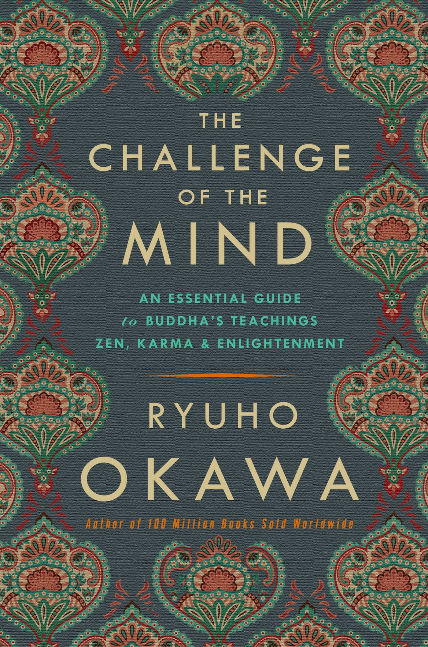 Challenge of The Mind: An Essential Guide to Buddha's Teachings: Zen, Karma, and Enlightenment