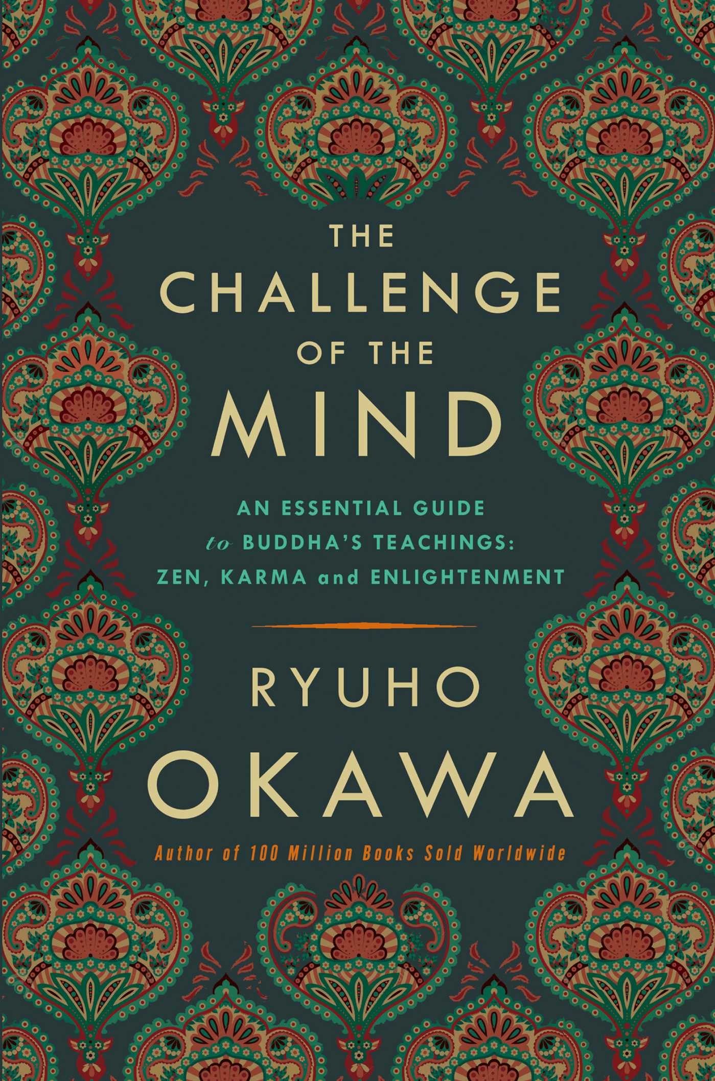 Challenge of The Mind: An Essential Guide to Buddha's Teachings: Zen, Karma, and Enlightenment