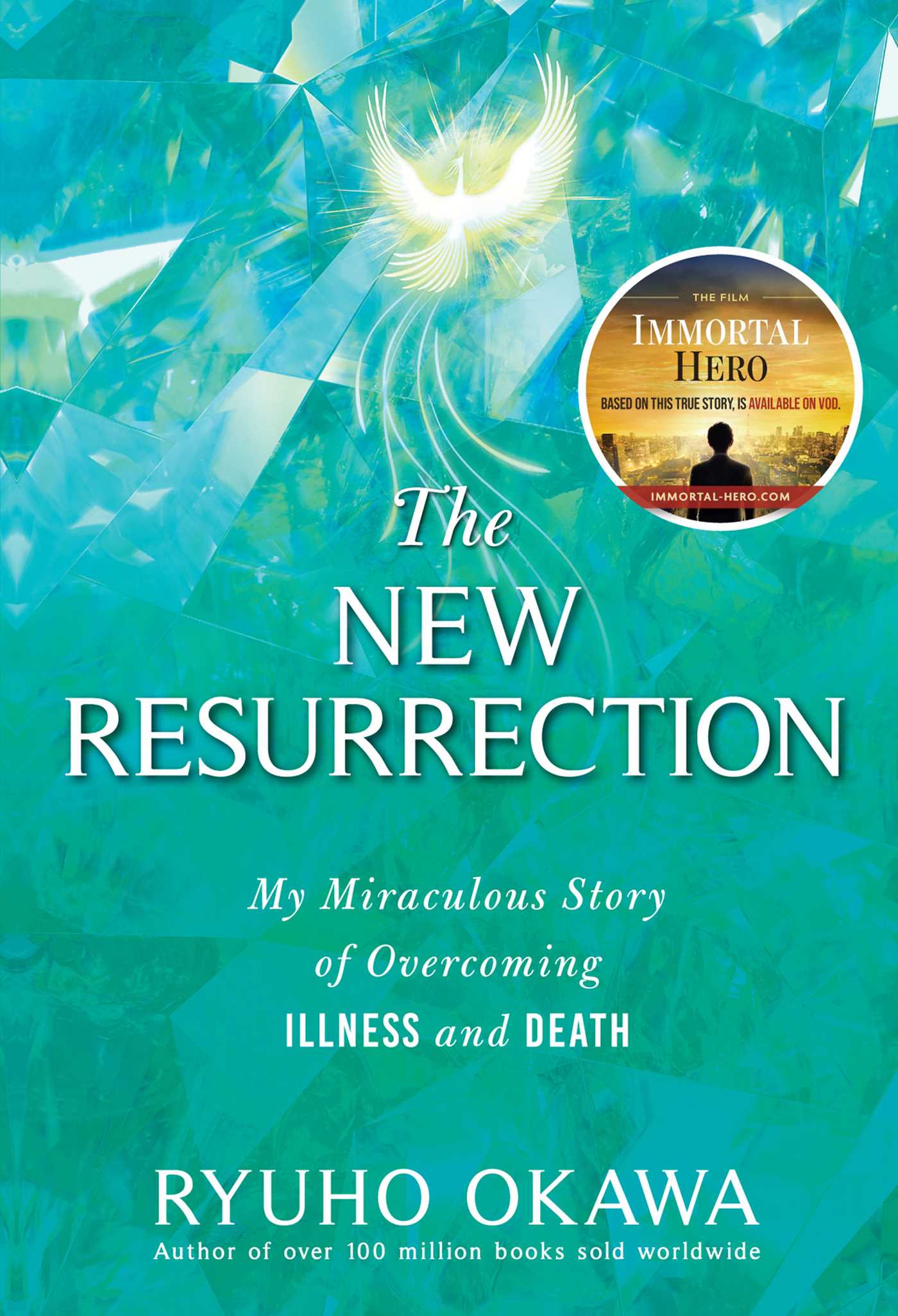 New Resurrection: My Miraculous Story of Overcoming Illness and Death