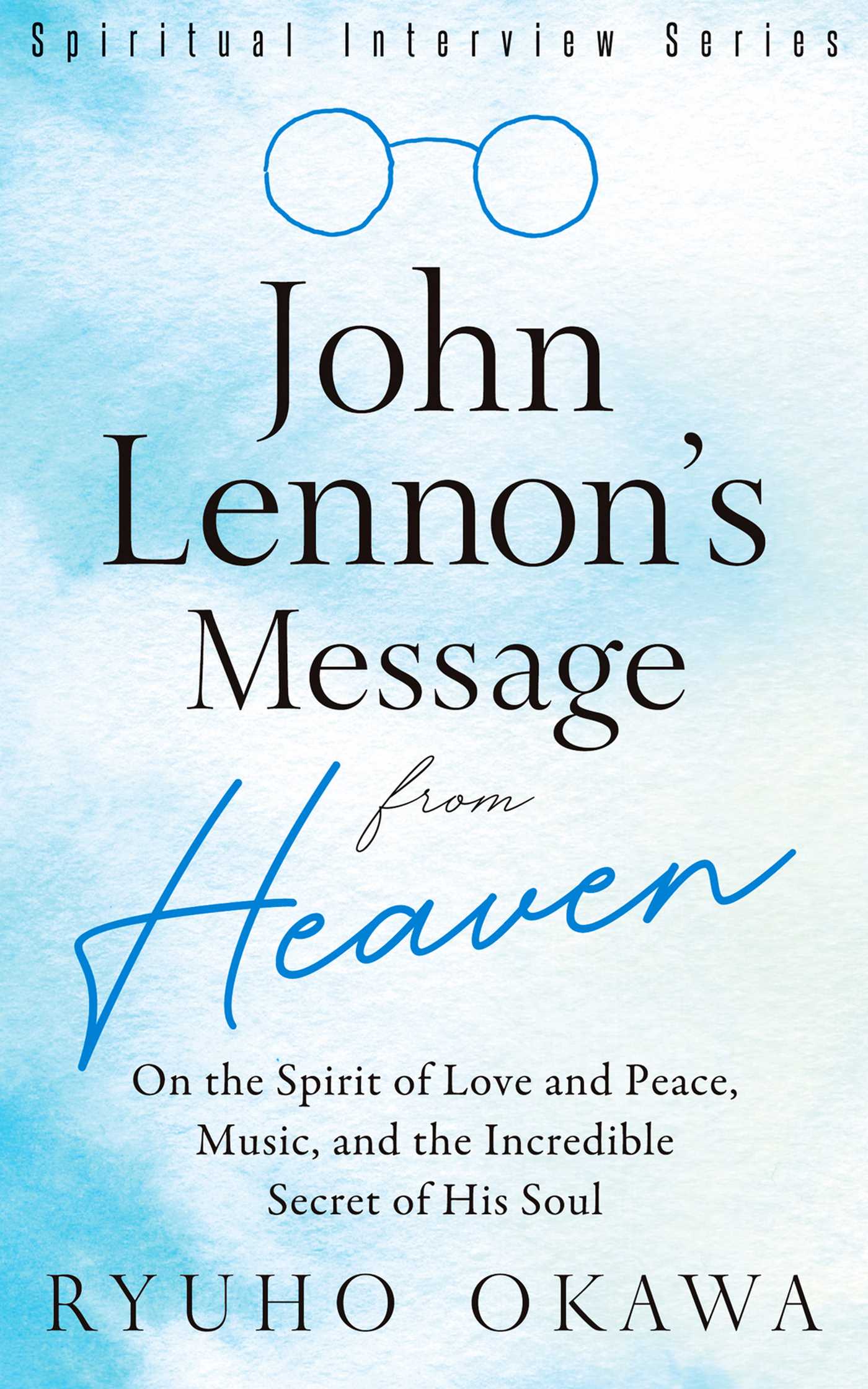 John Lennon's Message from Heaven