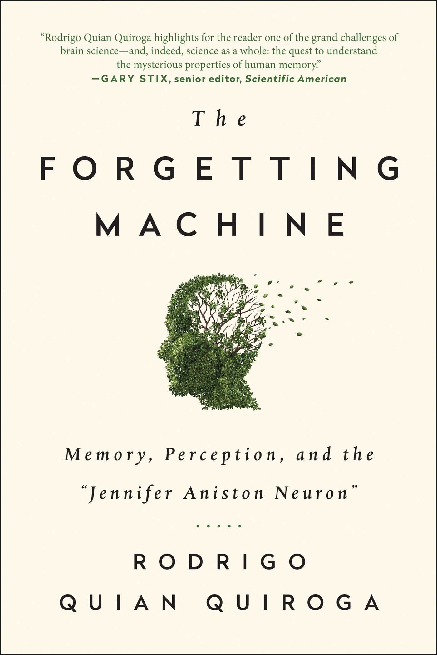 Forgetting Machine: Memory, Perception, and the Jennifer Aniston Neuron