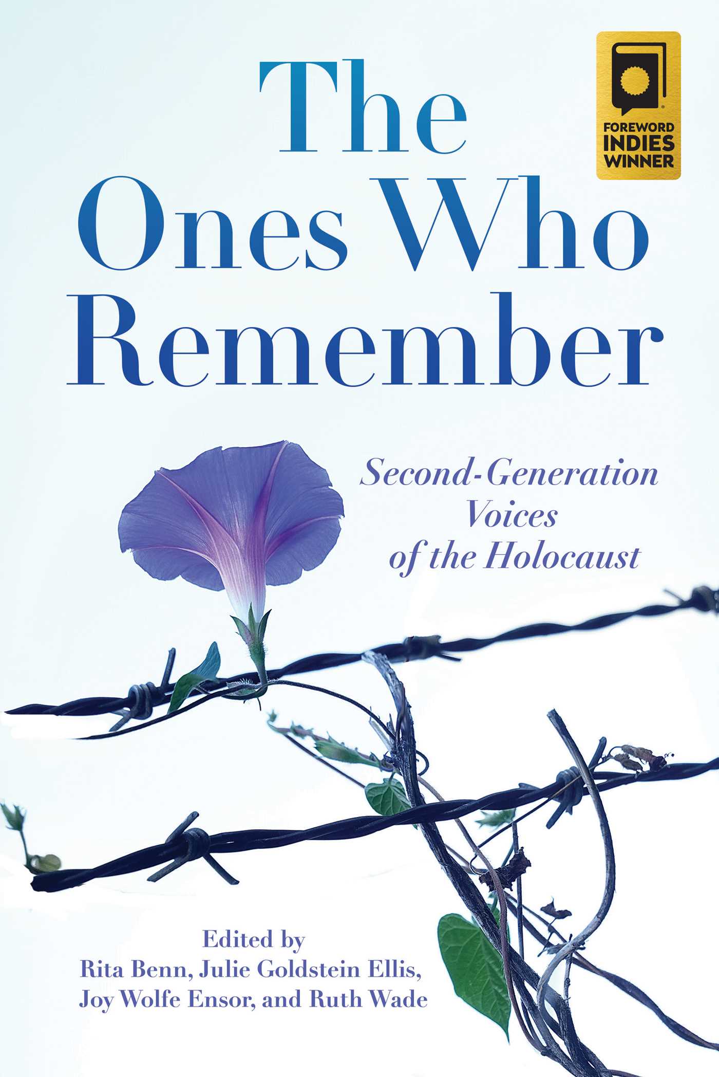 Ones Who Remember: Second-Generation Voices of the Holocaust