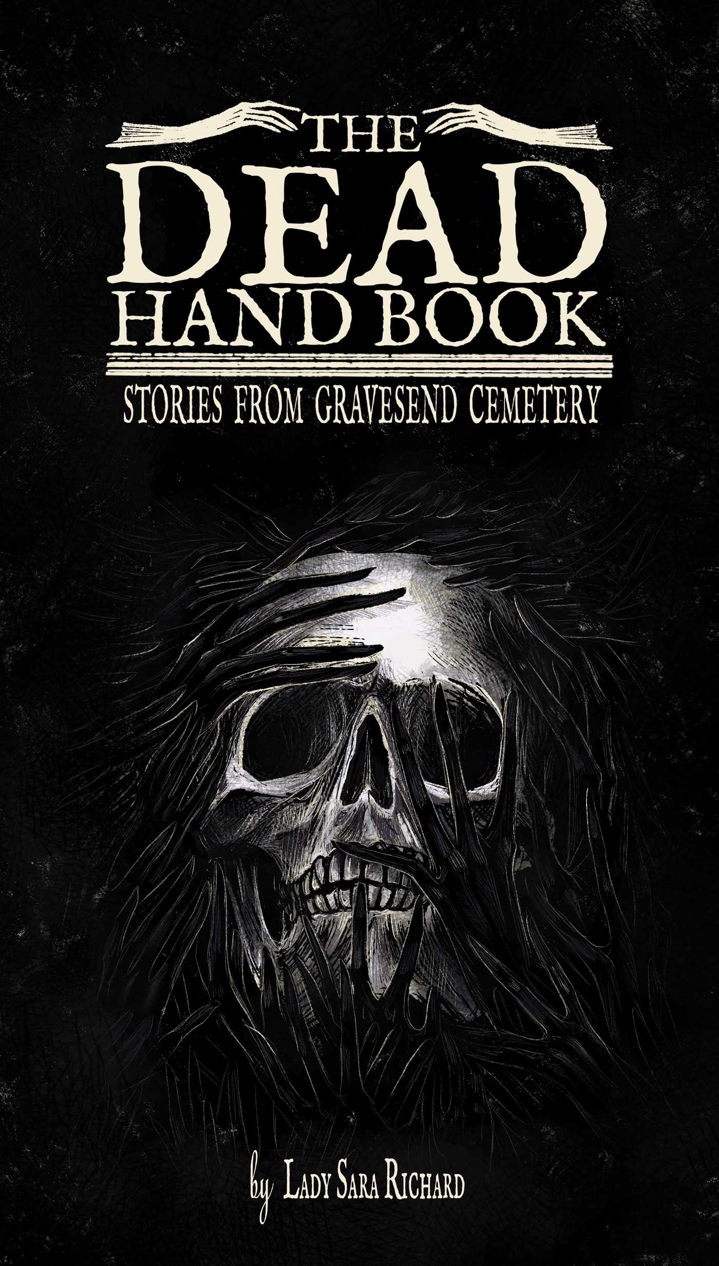 Dead Hand Book: Stories From Gravesend Cemetery