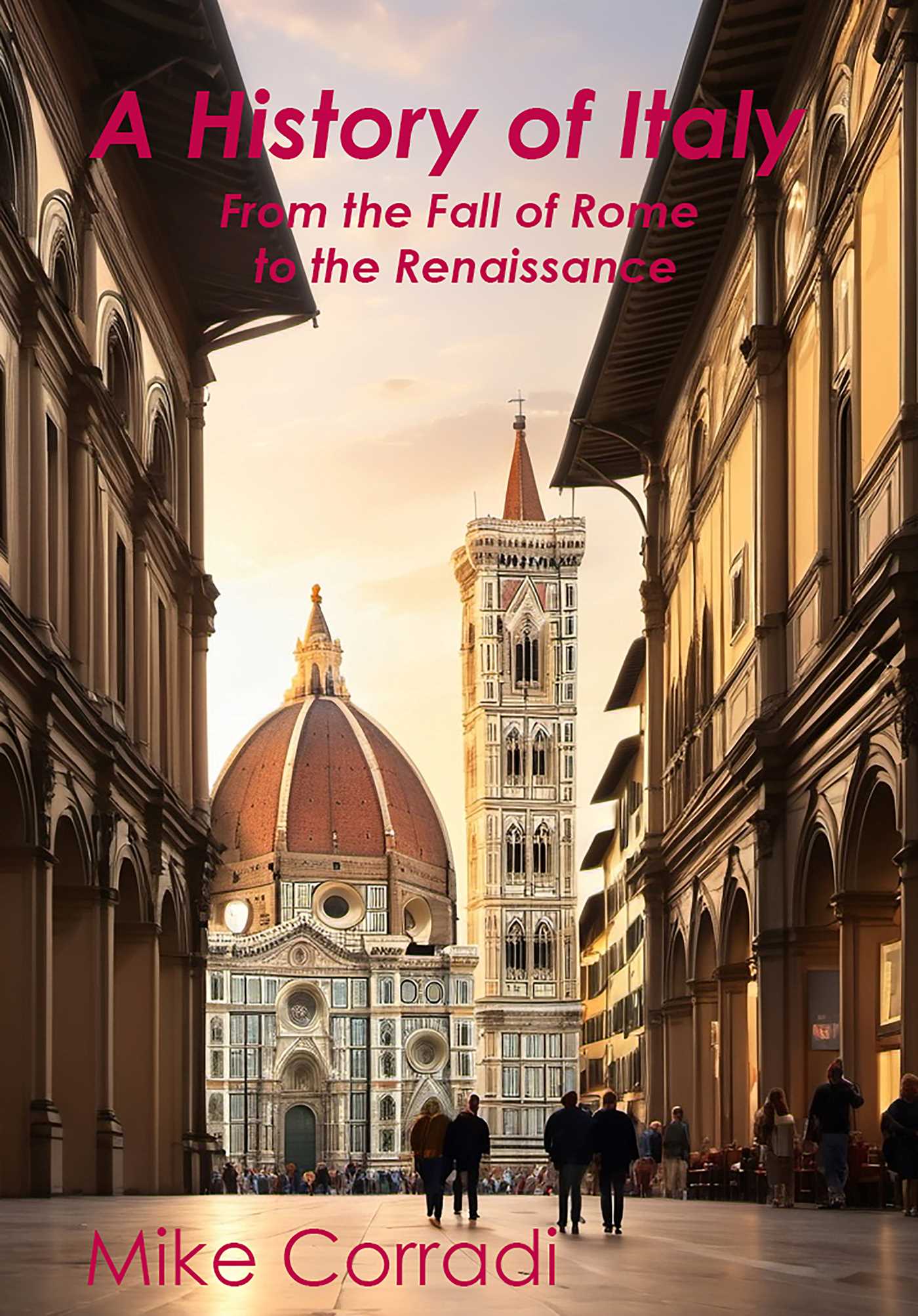 History of Italy: From the Fall of Rome to the Renaissance