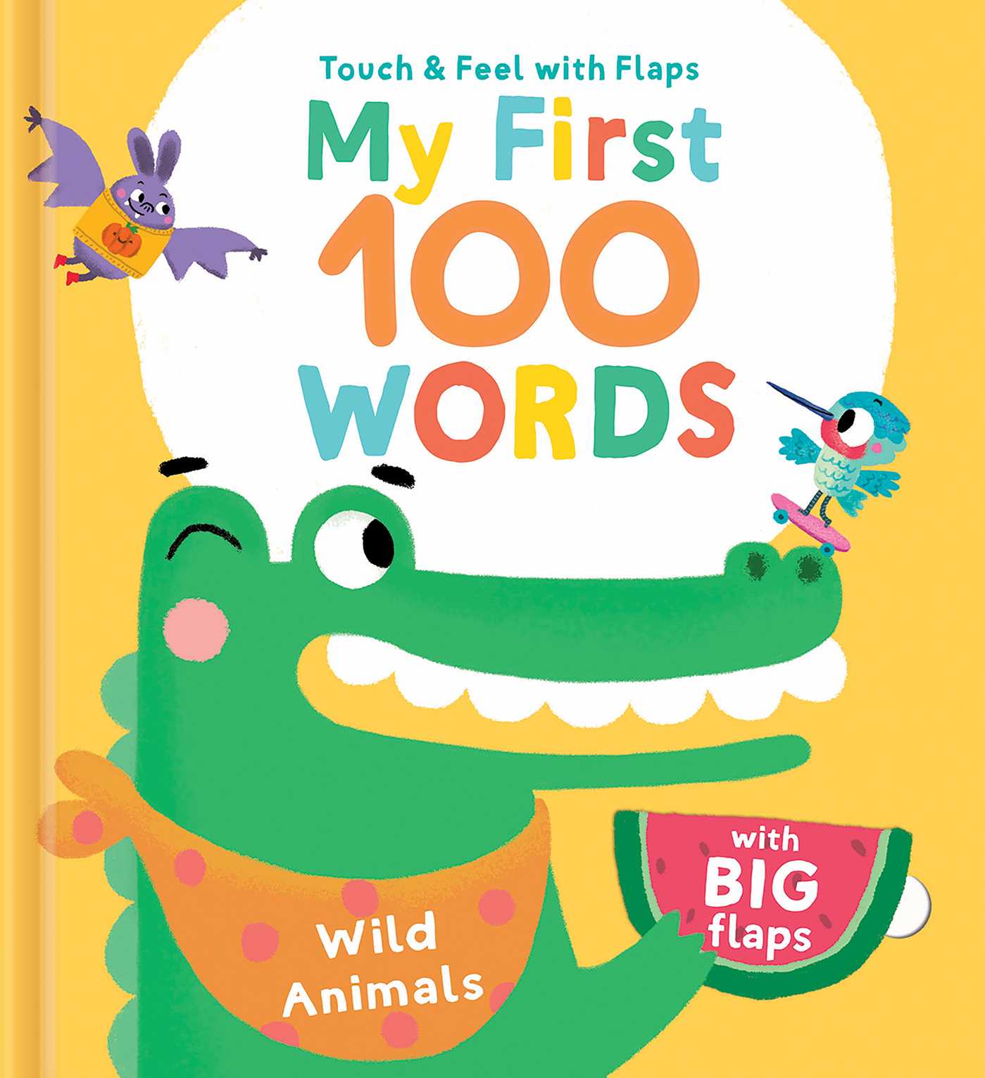 My First 100 Words Touch & Feel with Flaps - Wild Animals