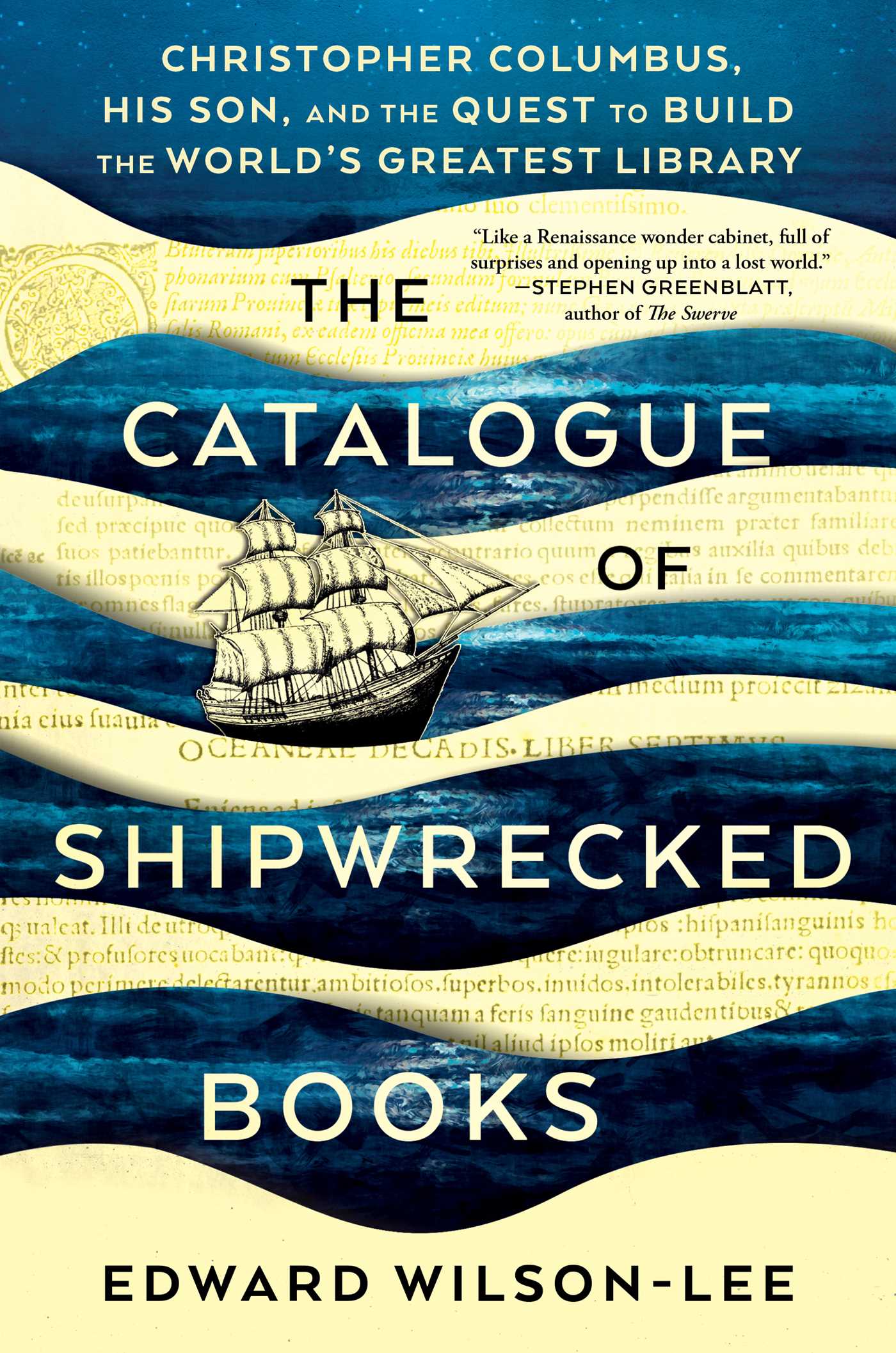 Catalogue of Shipwrecked Books: Christopher Columbus, His Son, and the Quest to Build the World's Greatest Library