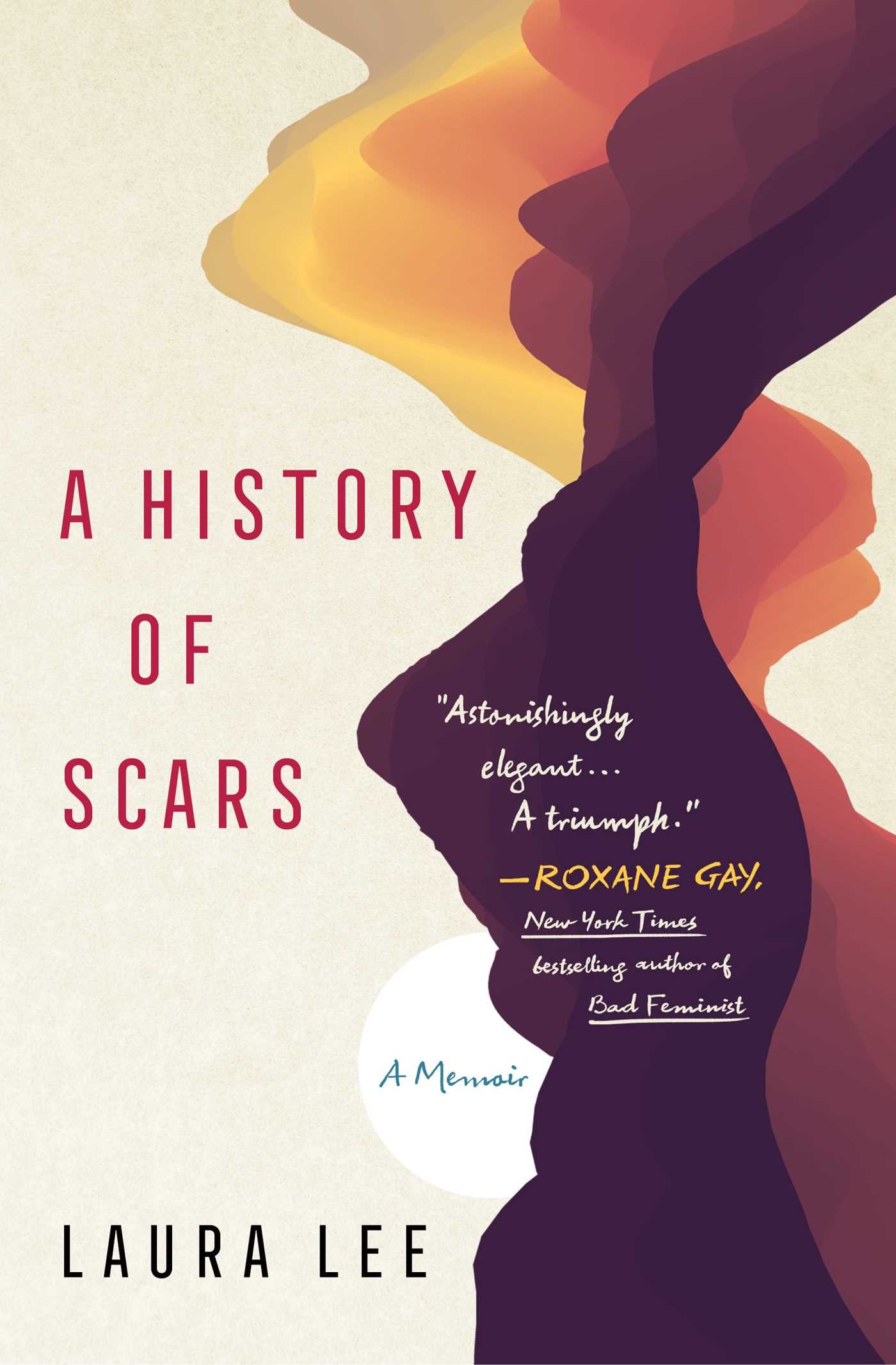 History of Scars: A Memoir