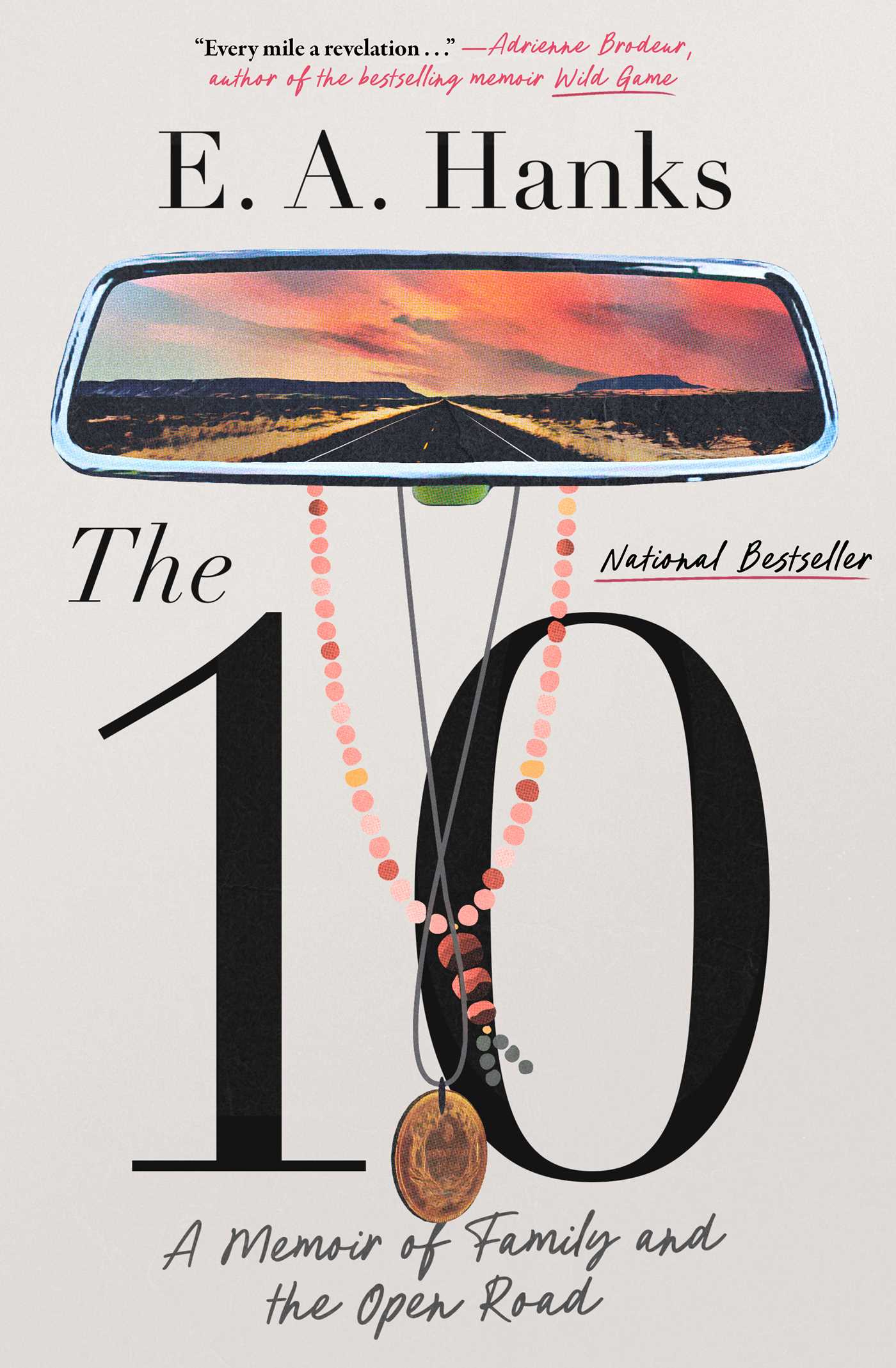 10: A Memoir of Family and the Open Road