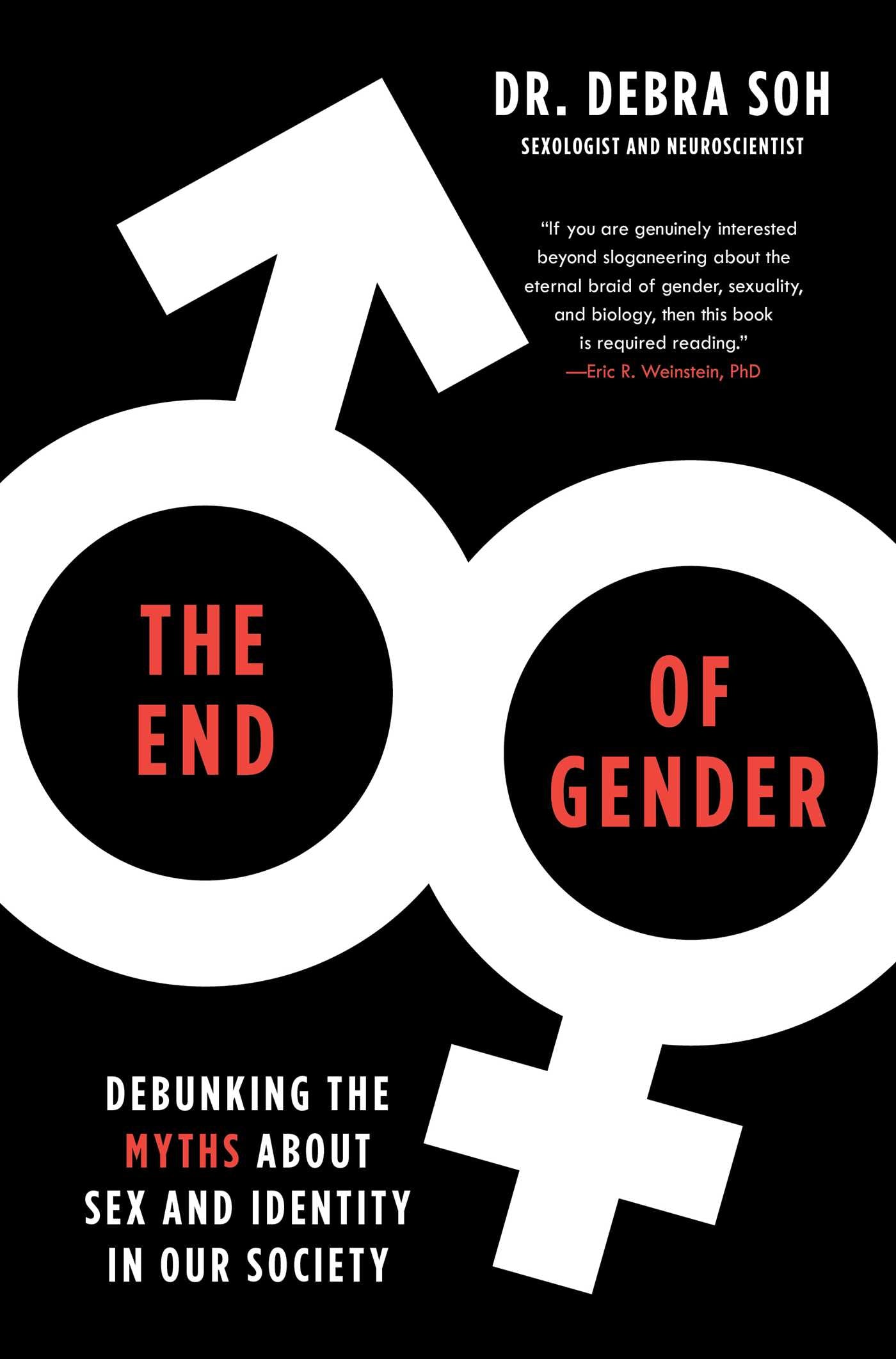 End of Gender: Debunking the Myths about Sex and Identity in Our Society