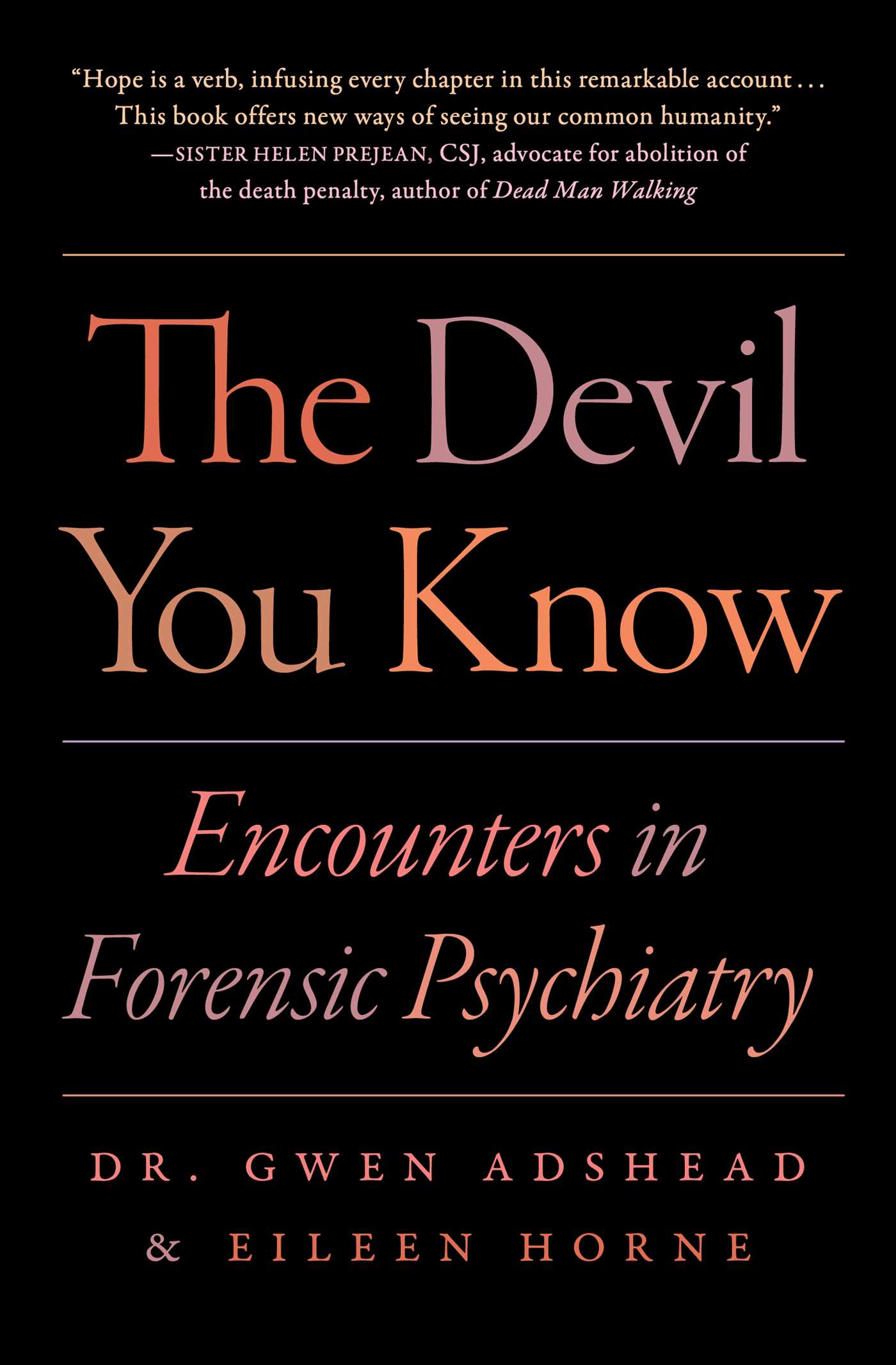 Devil You Know: Encounters in Forensic Psychiatry