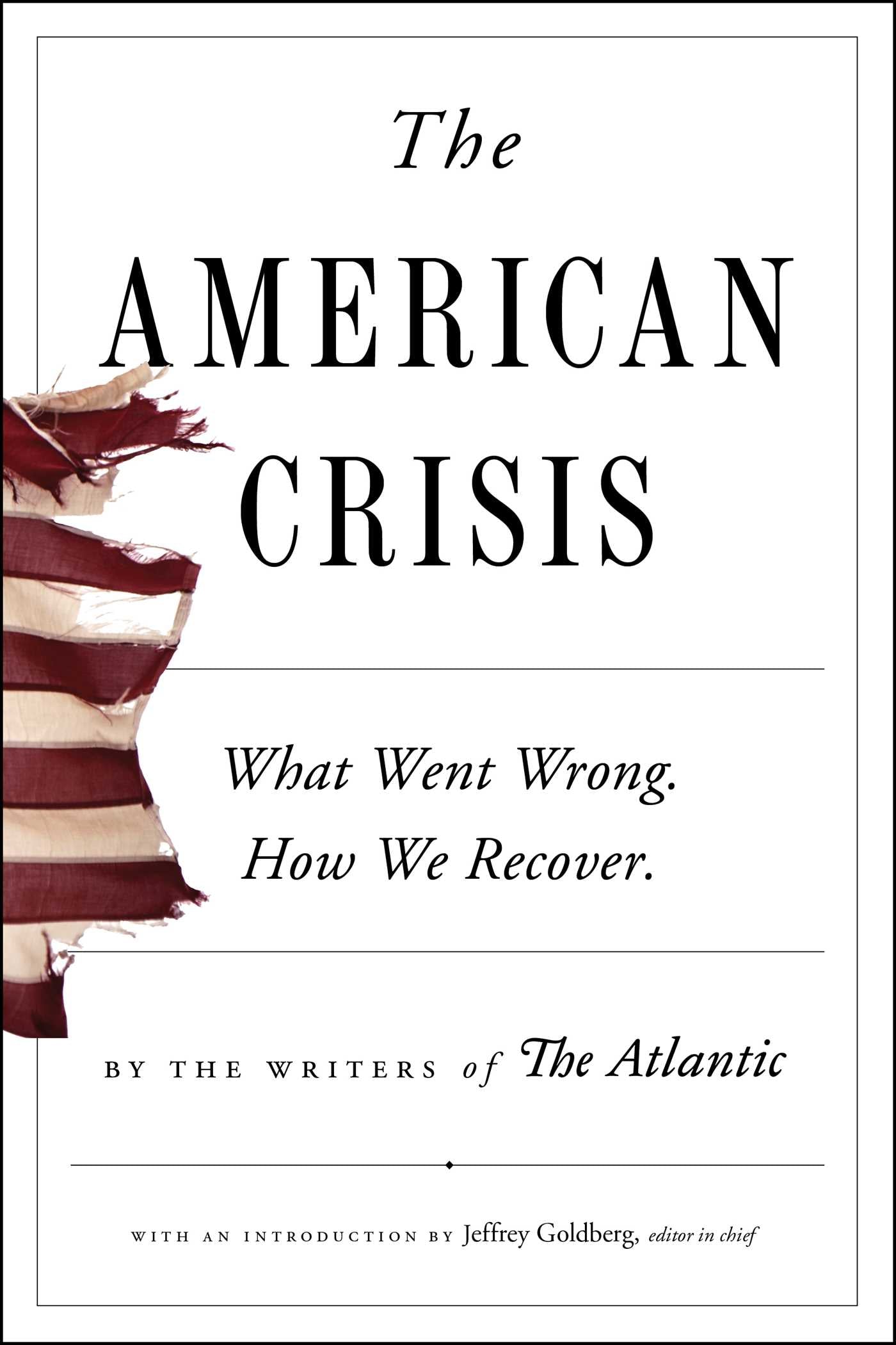 American Crisis: What Went Wrong. How We Recover.