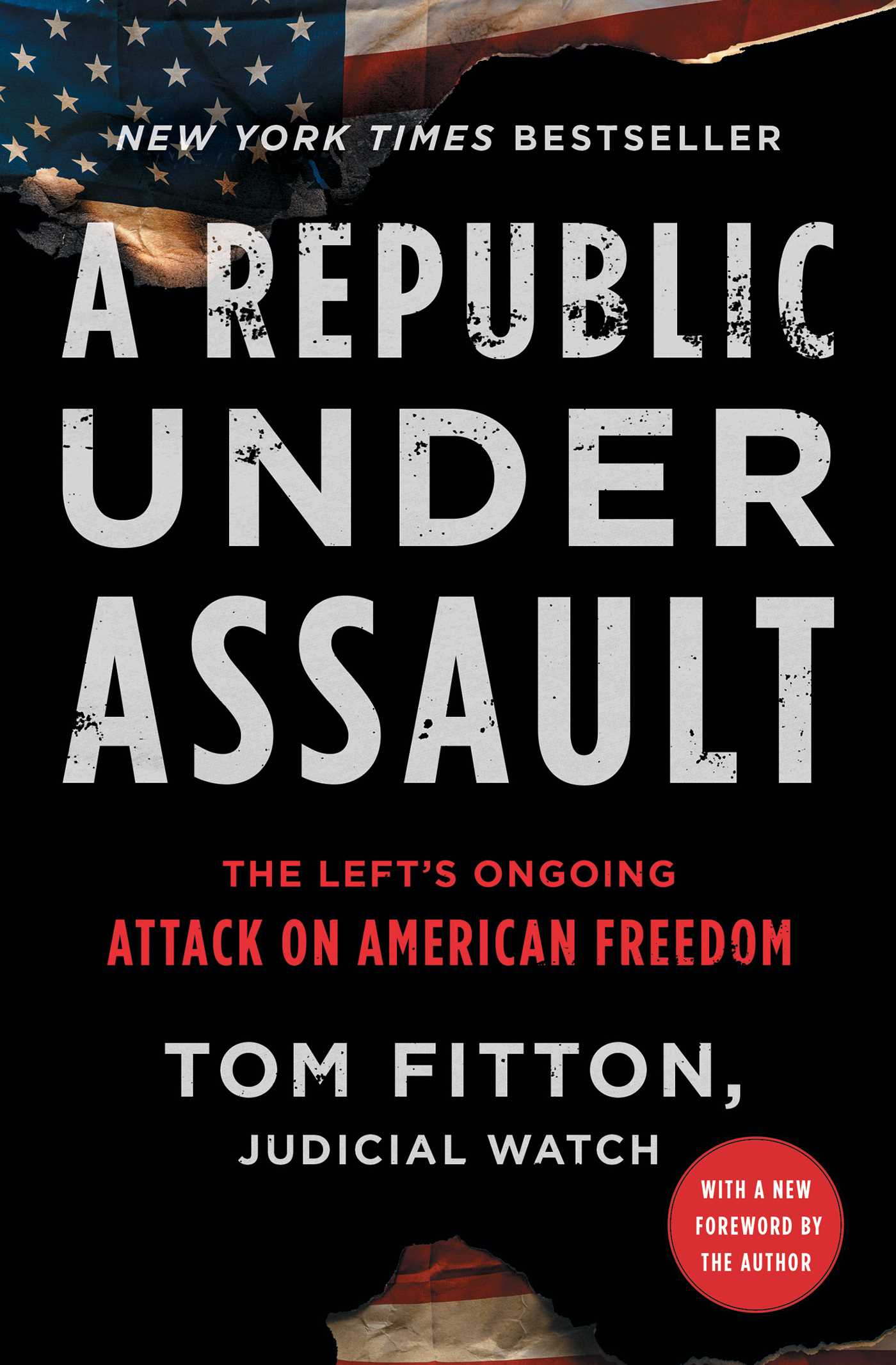Republic Under Assault: The Left's Ongoing Attack on American Freedom