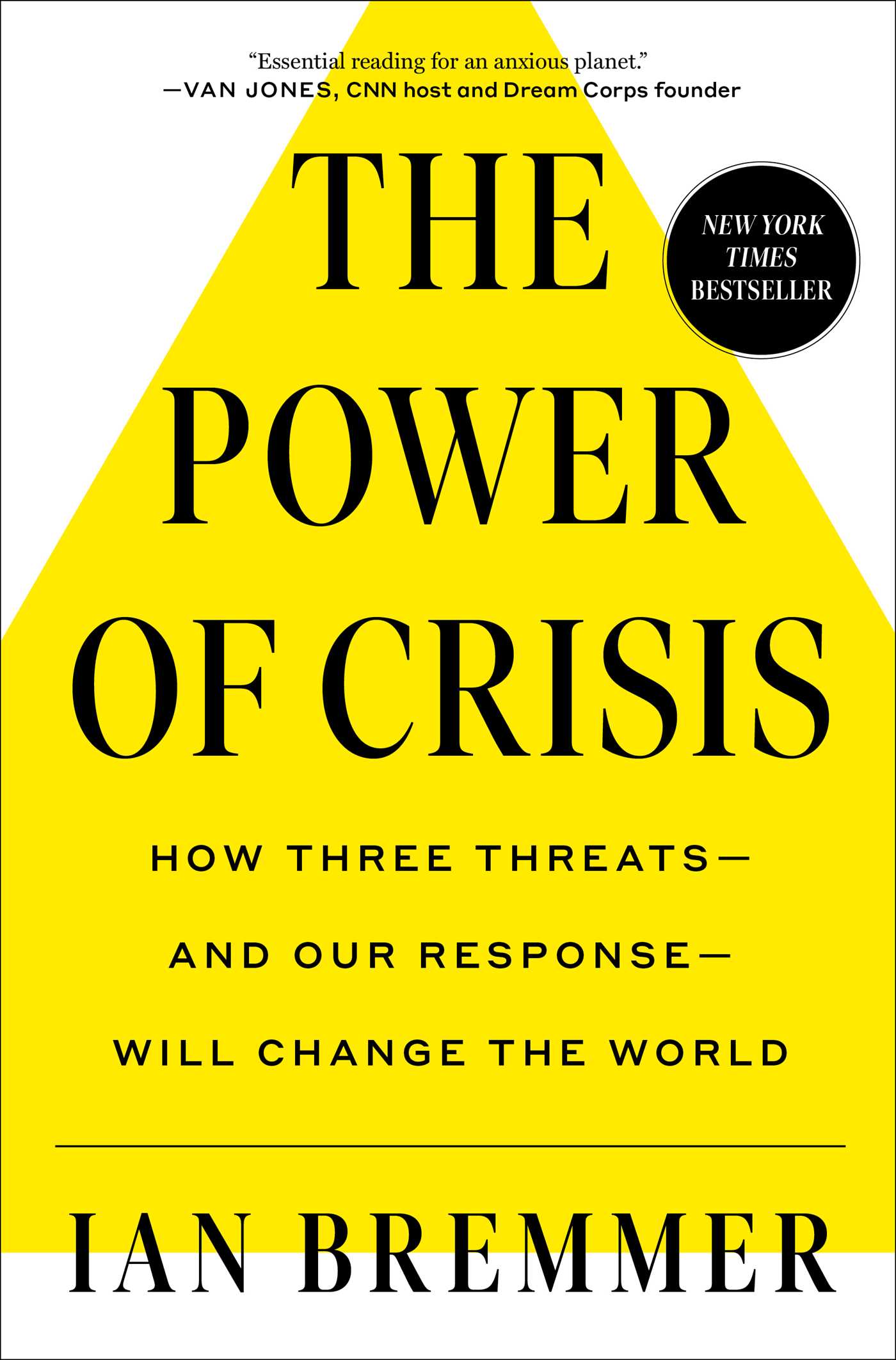 Power of Crisis: How Three Threats – and Our Response – Will Change the World