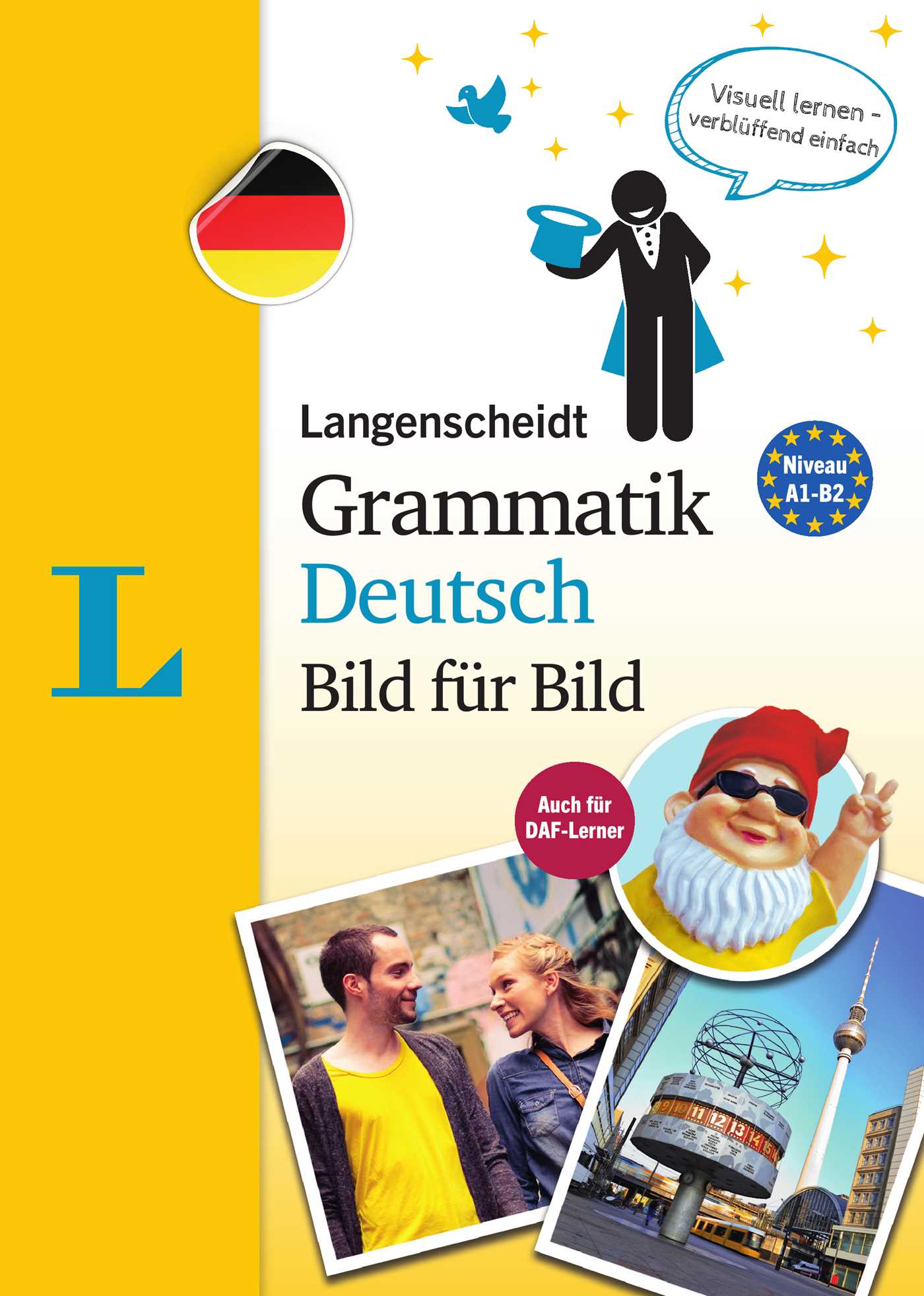 Langenscheidt Grammatik Deutsch Bild für Bild Langenscheidt Visual German Grammar Picture by Picture)