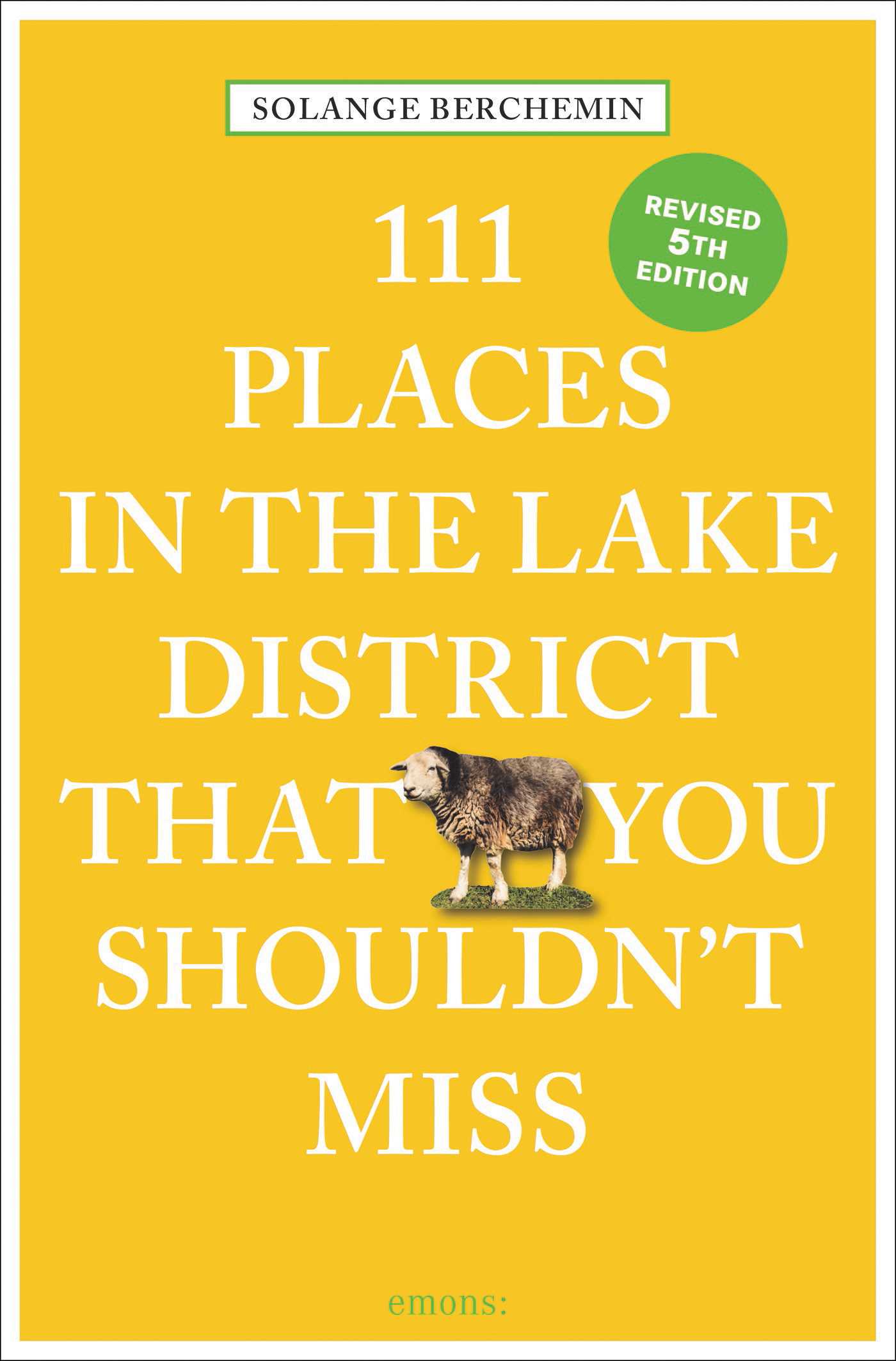 111 Places in the Lake District That You Shouldn't Miss 5ED