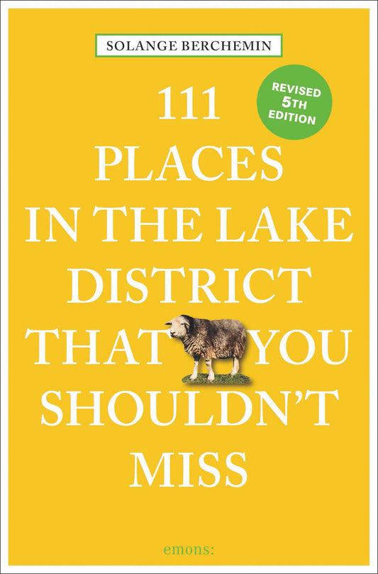 111 Places in the Lake District That You Shouldn't Miss 5ED