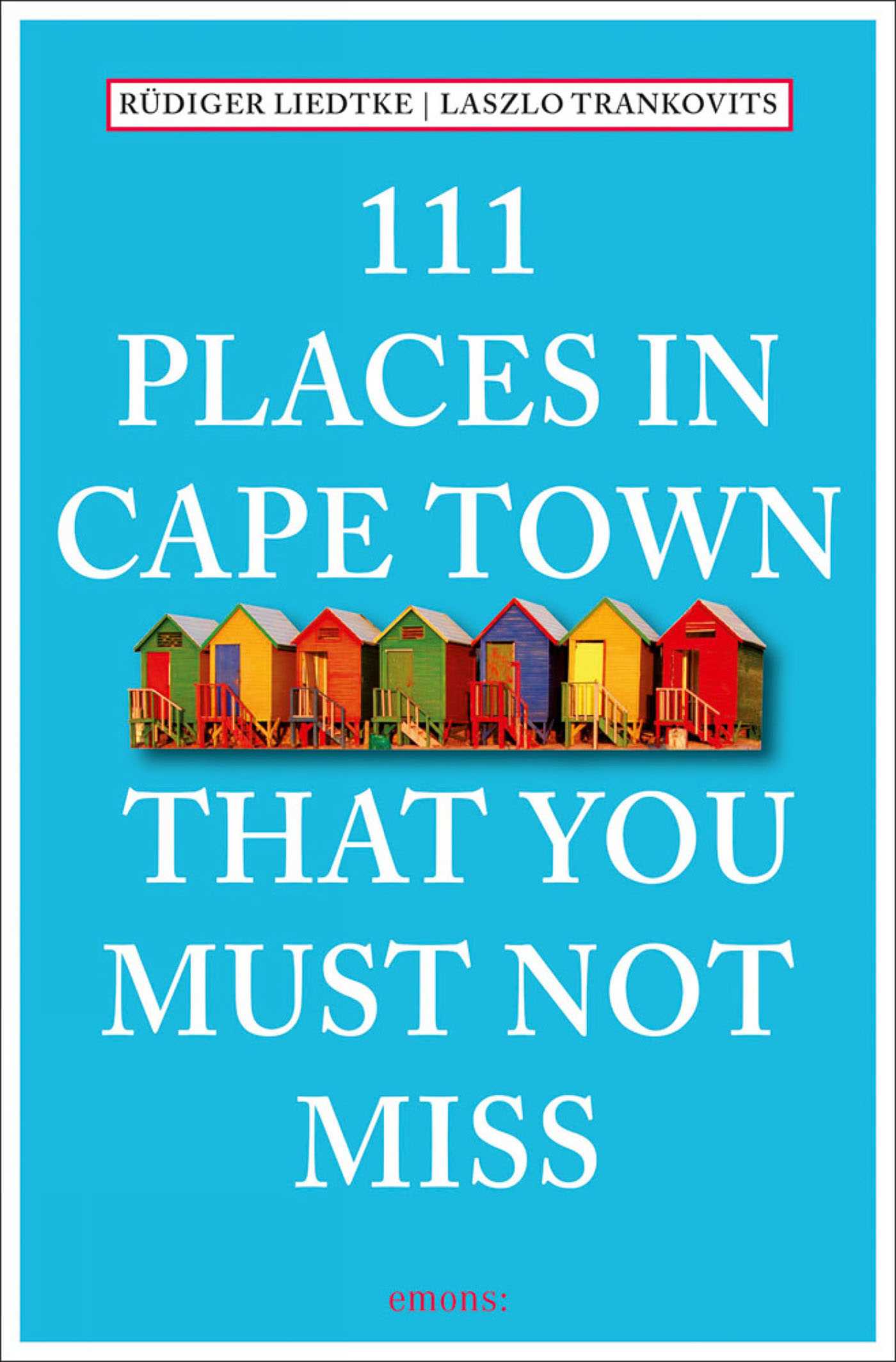 111 Places in Cape Town That You Must Not Miss