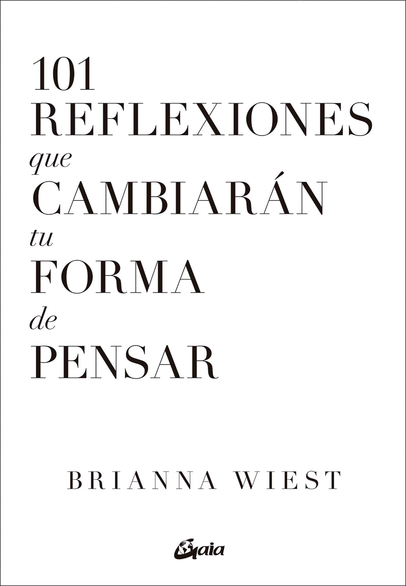 101 Reflexiones que cambiarán tu forma de pensar