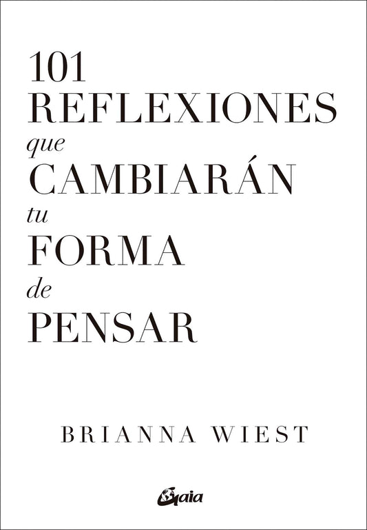 101 Reflexiones que cambiarán tu forma de pensar