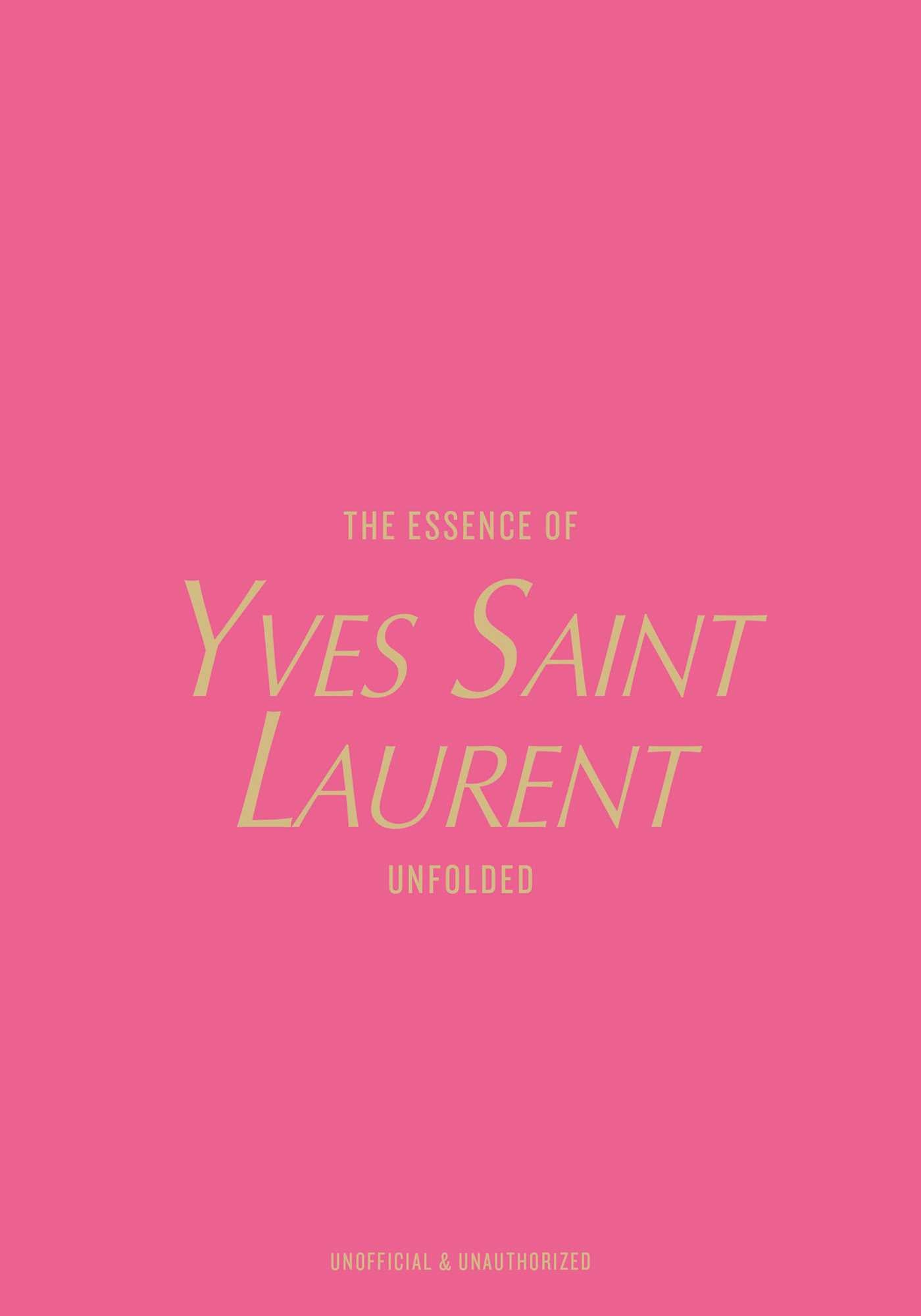 Essence of Yves Saint Laurent: Unfolded