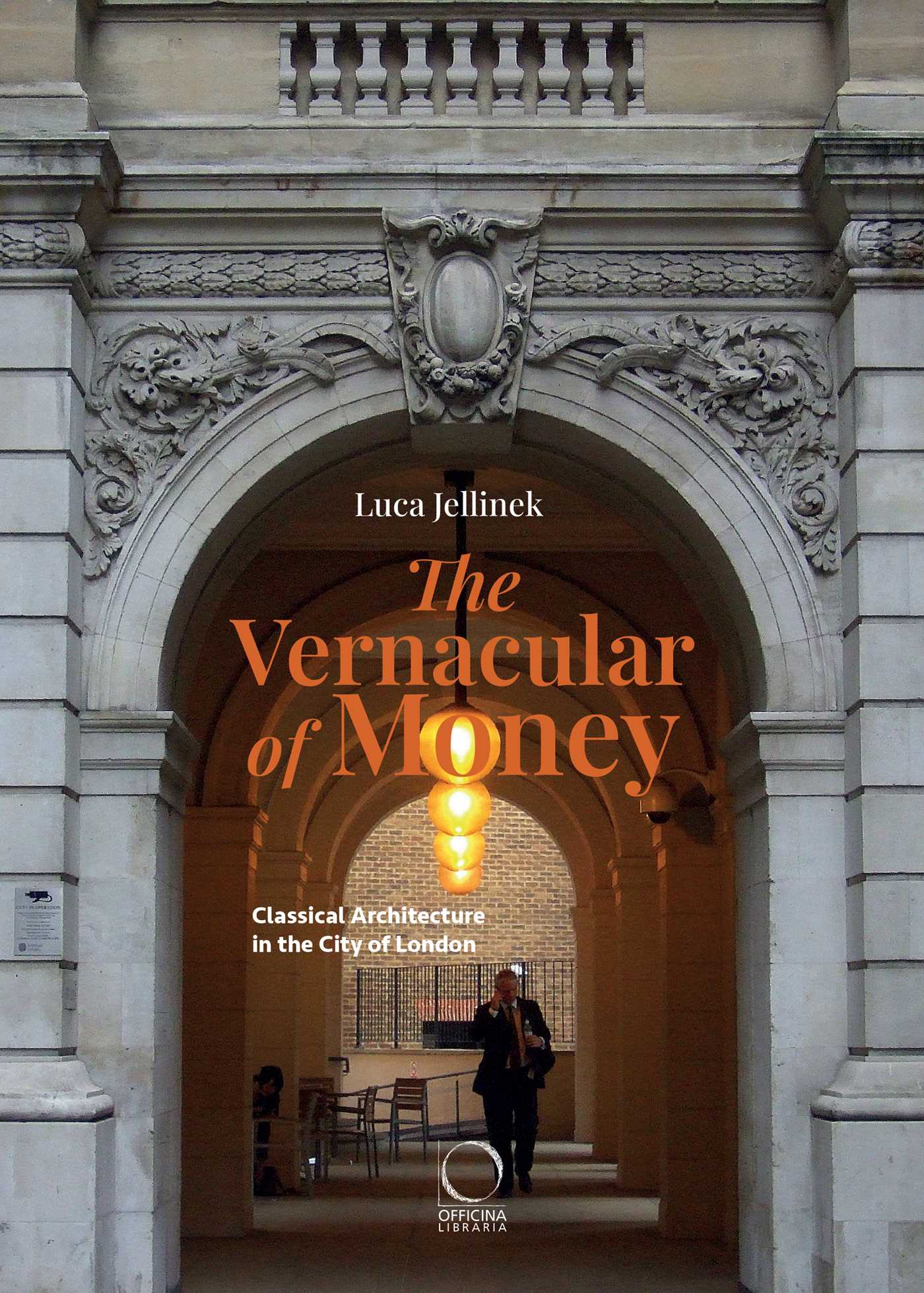 Vernacular of Money: Classical Architecture in the City of London